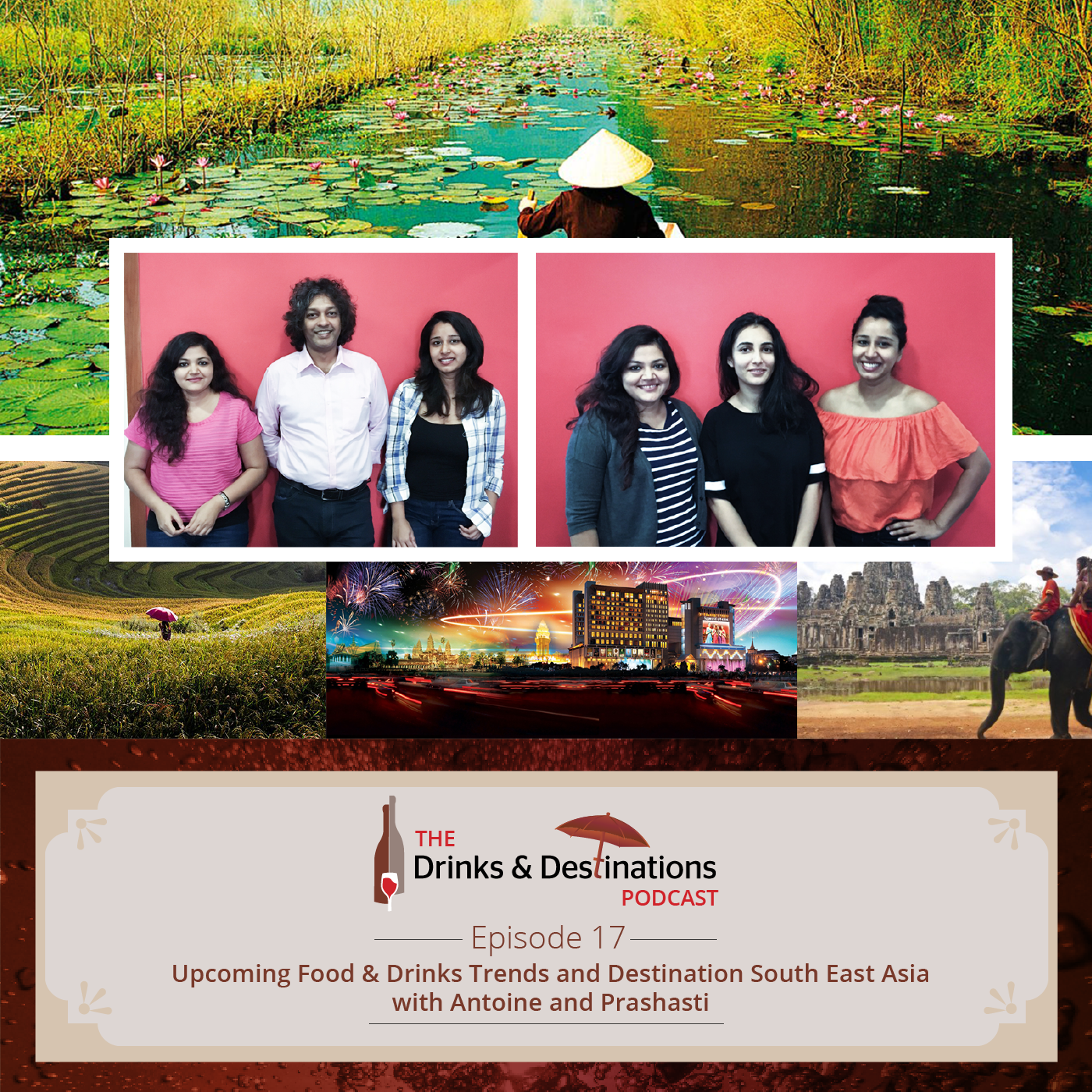Ep. 17:Upcoming Food & Drinks Trends and Destination South East Asia with Antoine and Prashasti episode artwork