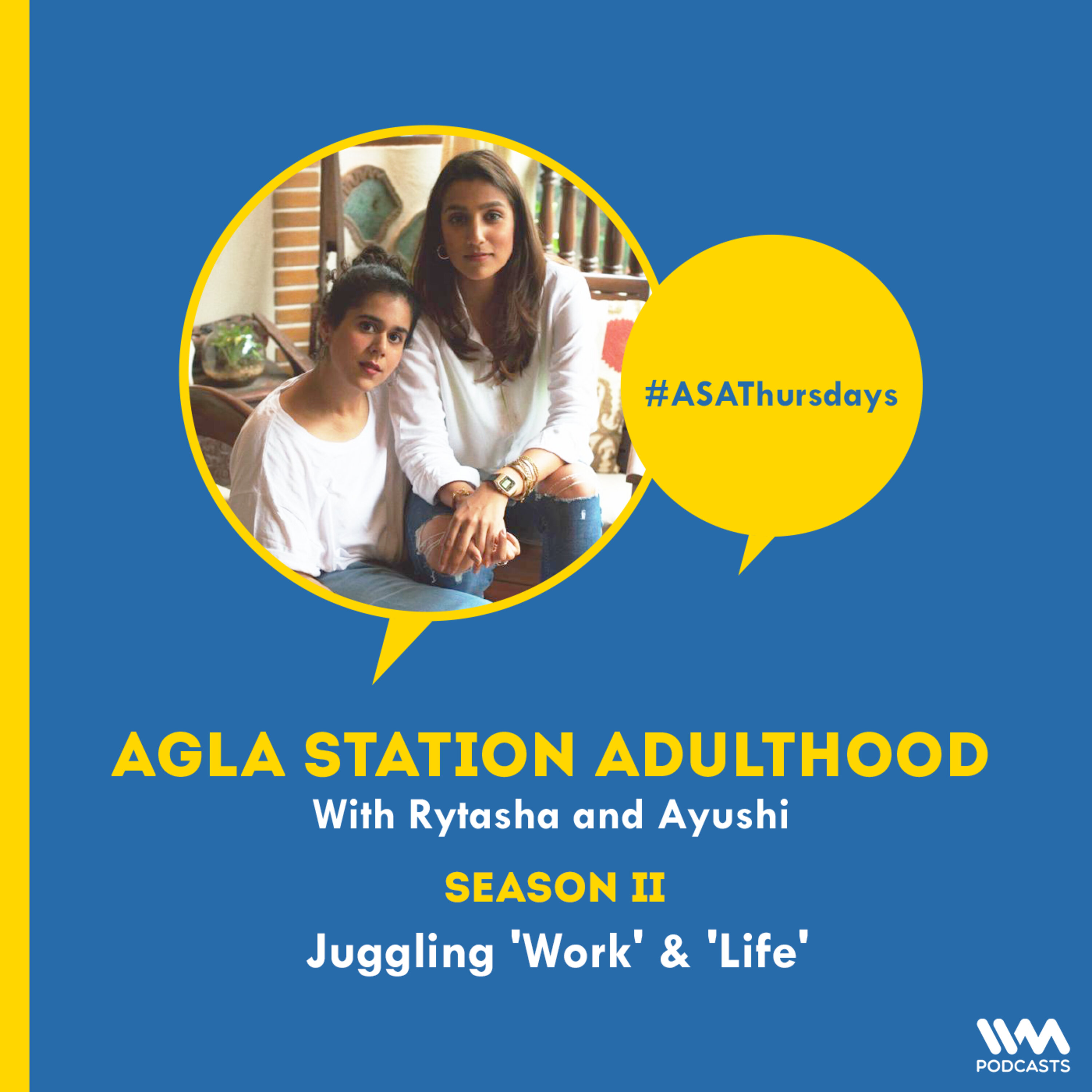 S02 E20: Juggling 'Work' & 'Life'