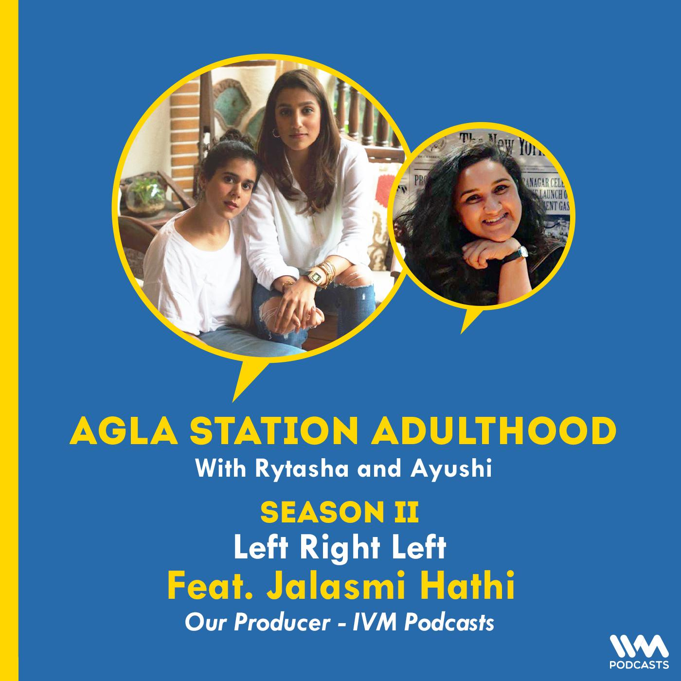 Agla Station Adulthood with Rytasha & Ayushi