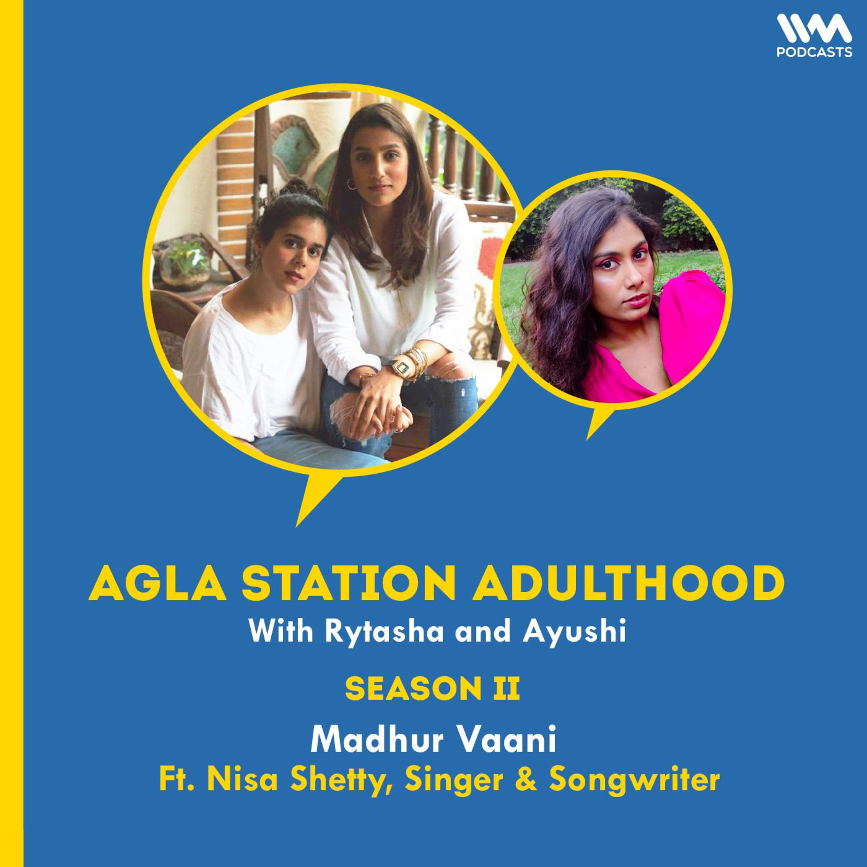 S02 E30: Madhur Vaani ft. Nisa Shetty, Singer & Songwriter
