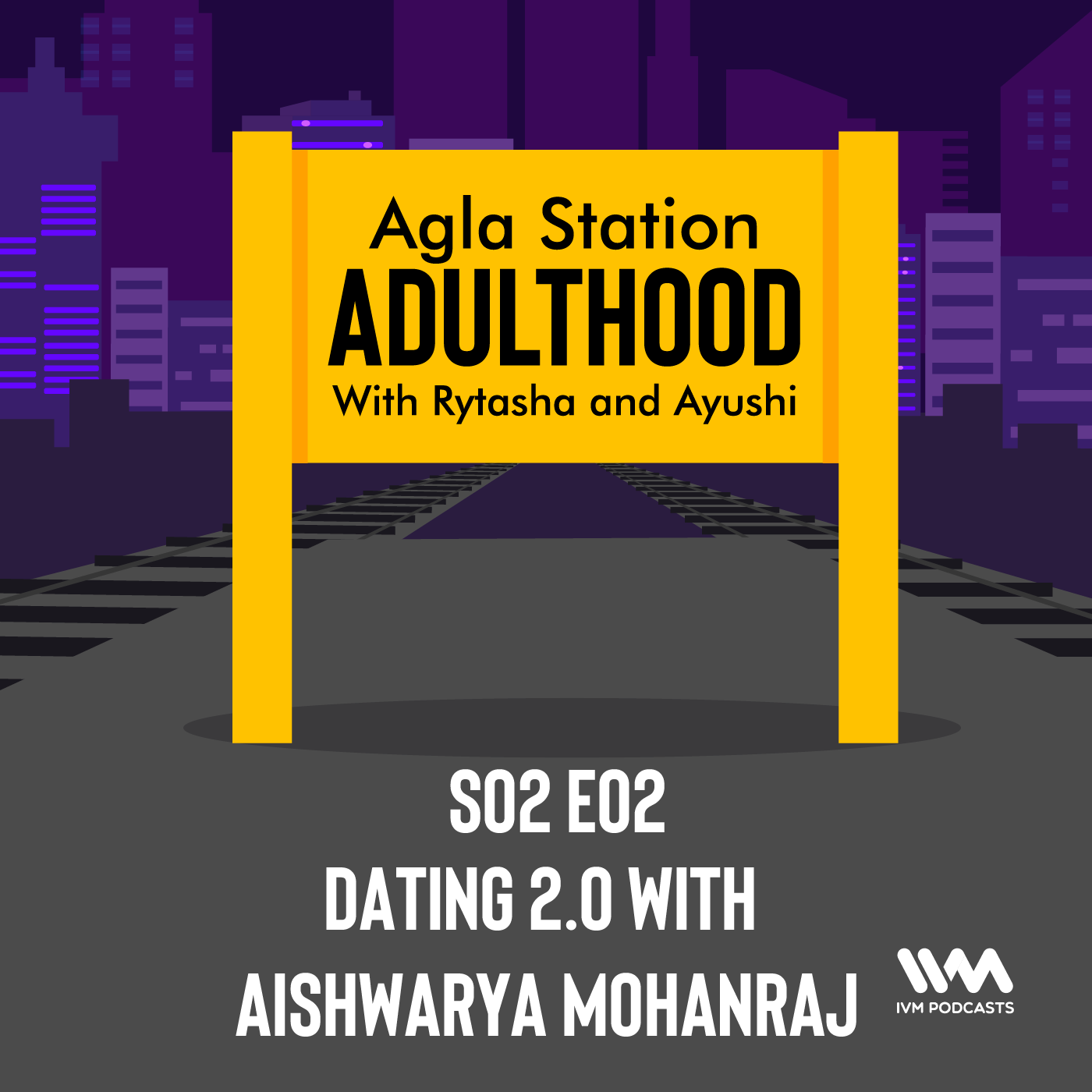Agla Station Adulthood with Rytasha & Ayushi