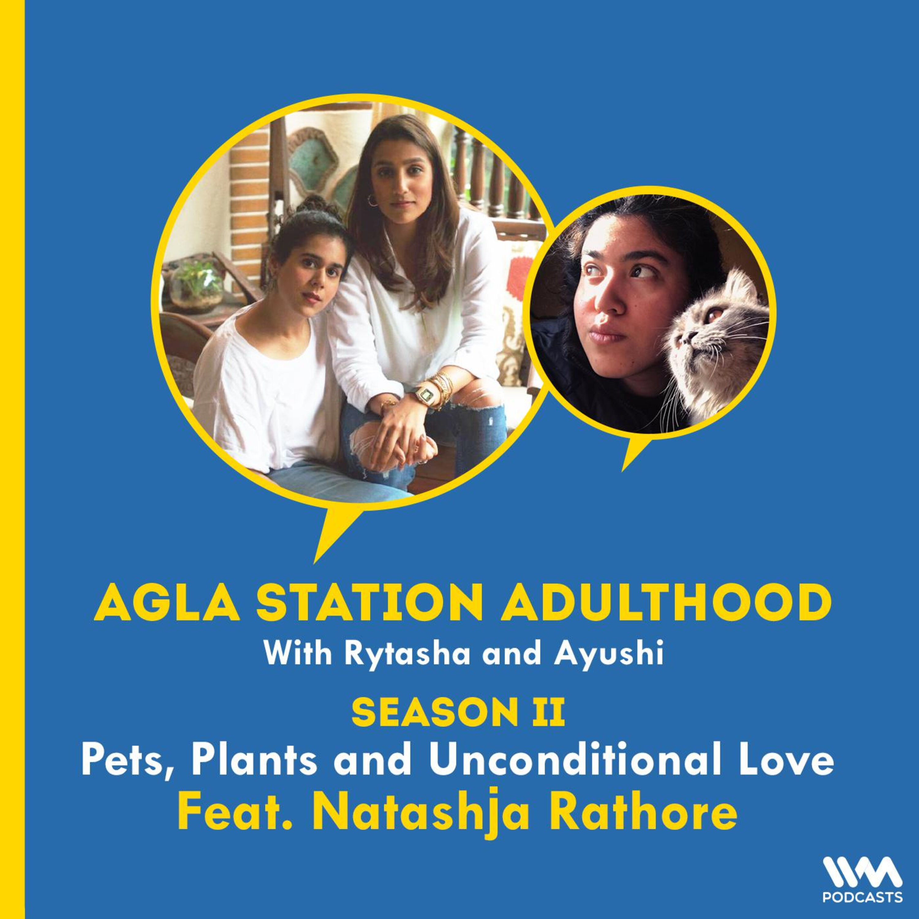 S02 Ep33: Pets, Plants and Unconditional Love ft. Natashja Rathore