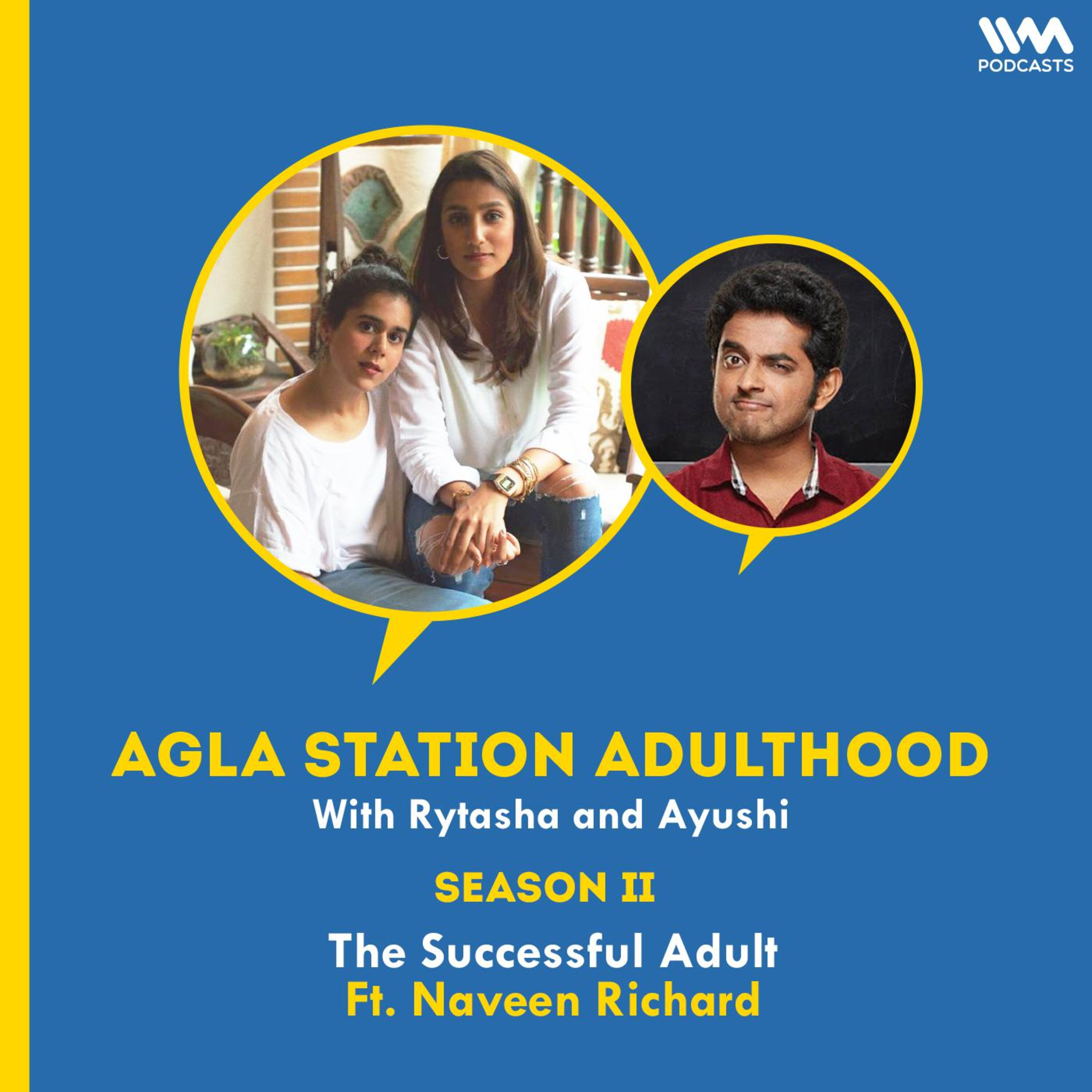 S02 E25: The Successful Adult Ft. Naveen Richard