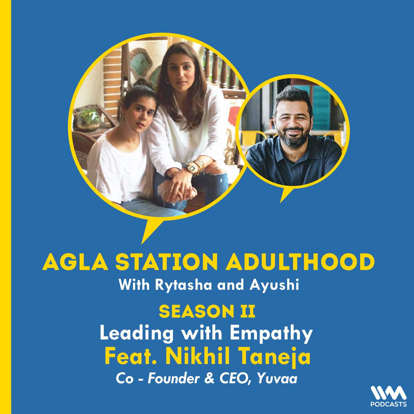 Agla Station Adulthood with Rytasha & Ayushi