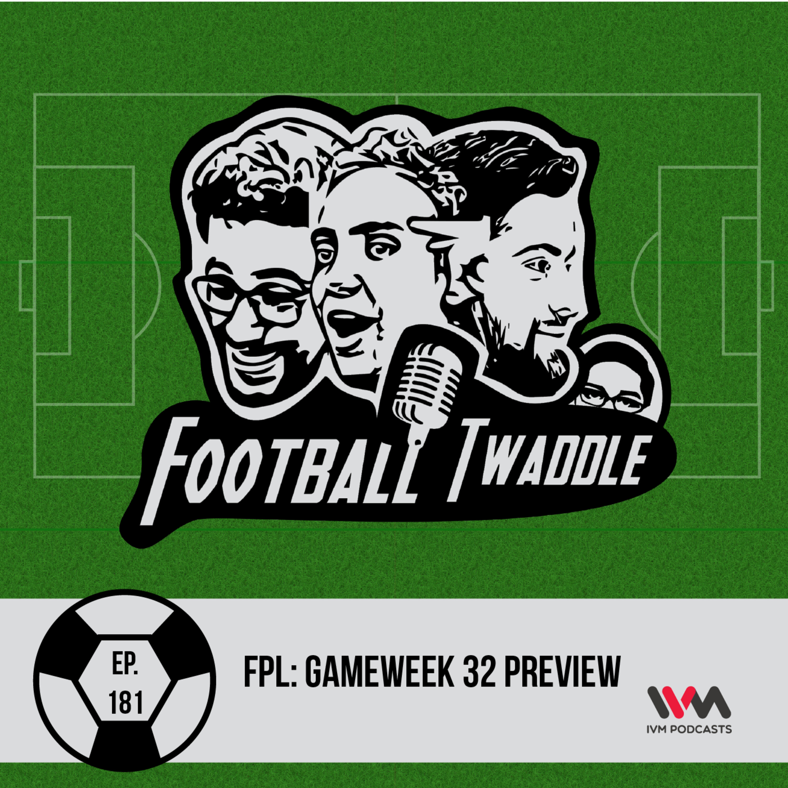 FPL: Gameweek 32 Preview
