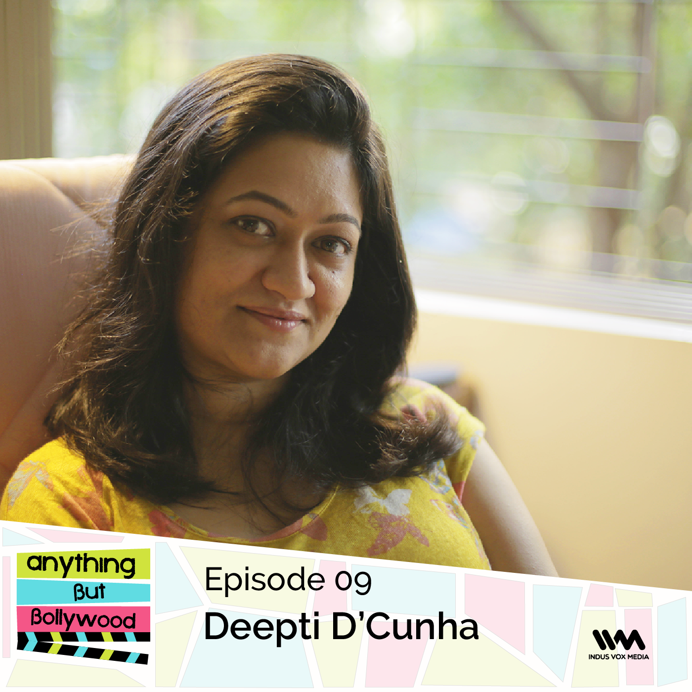 Ep.09: Deepti D'Cunha