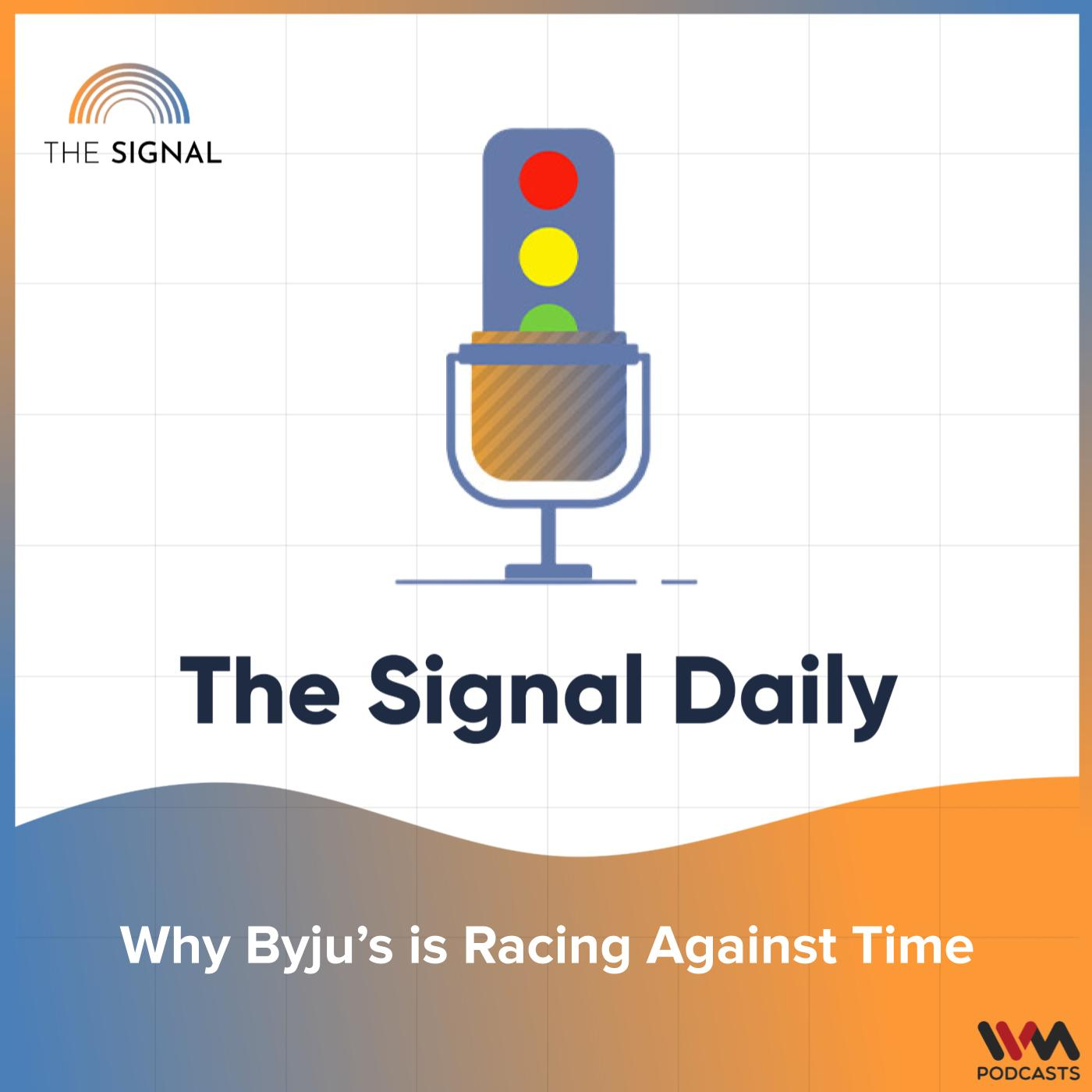 Why Byju’s is Racing Against Time