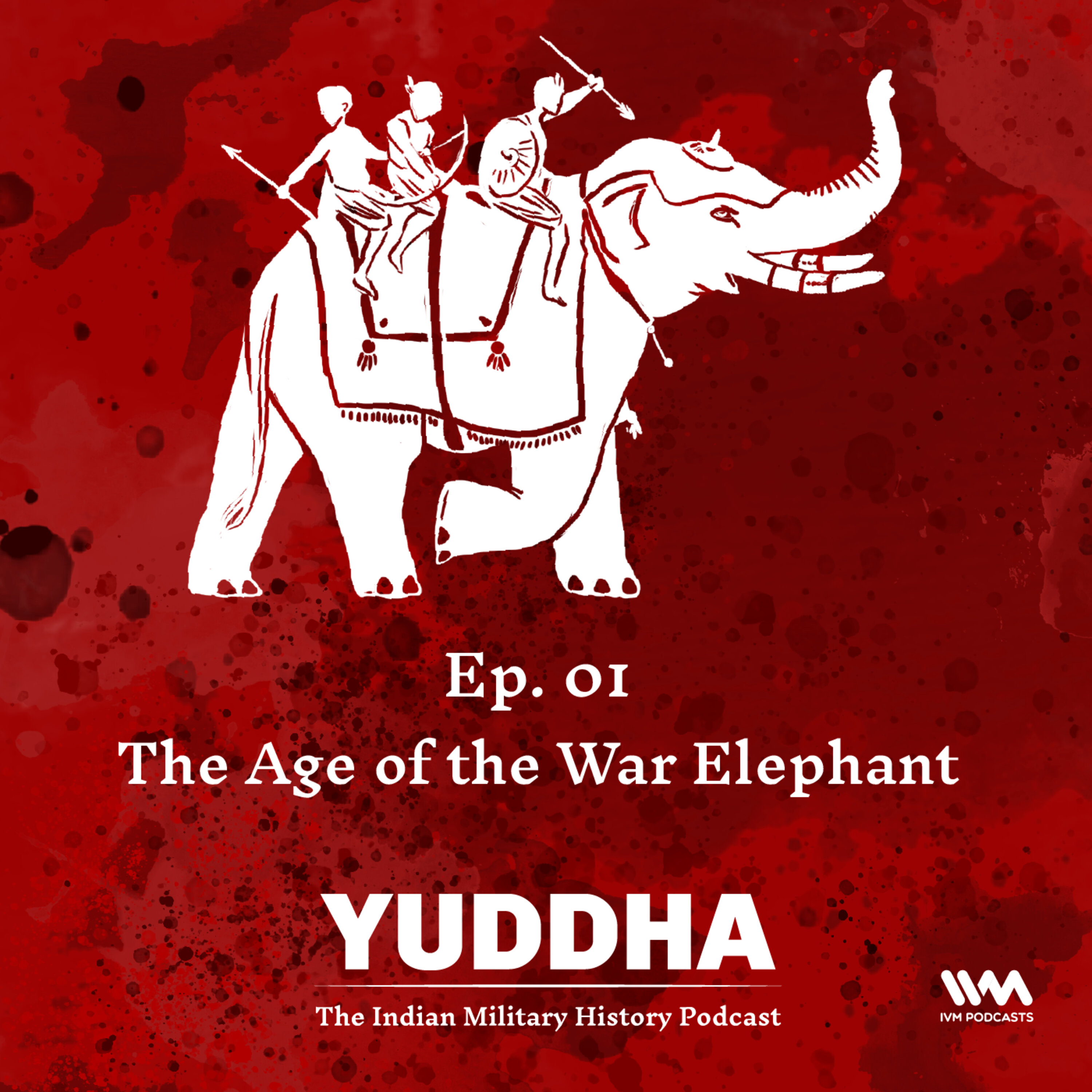 Ep. 01 The Age of the War-Elephant