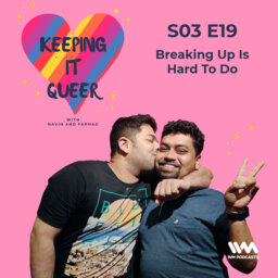S03 E19: Breaking Up Is Hard To Do
