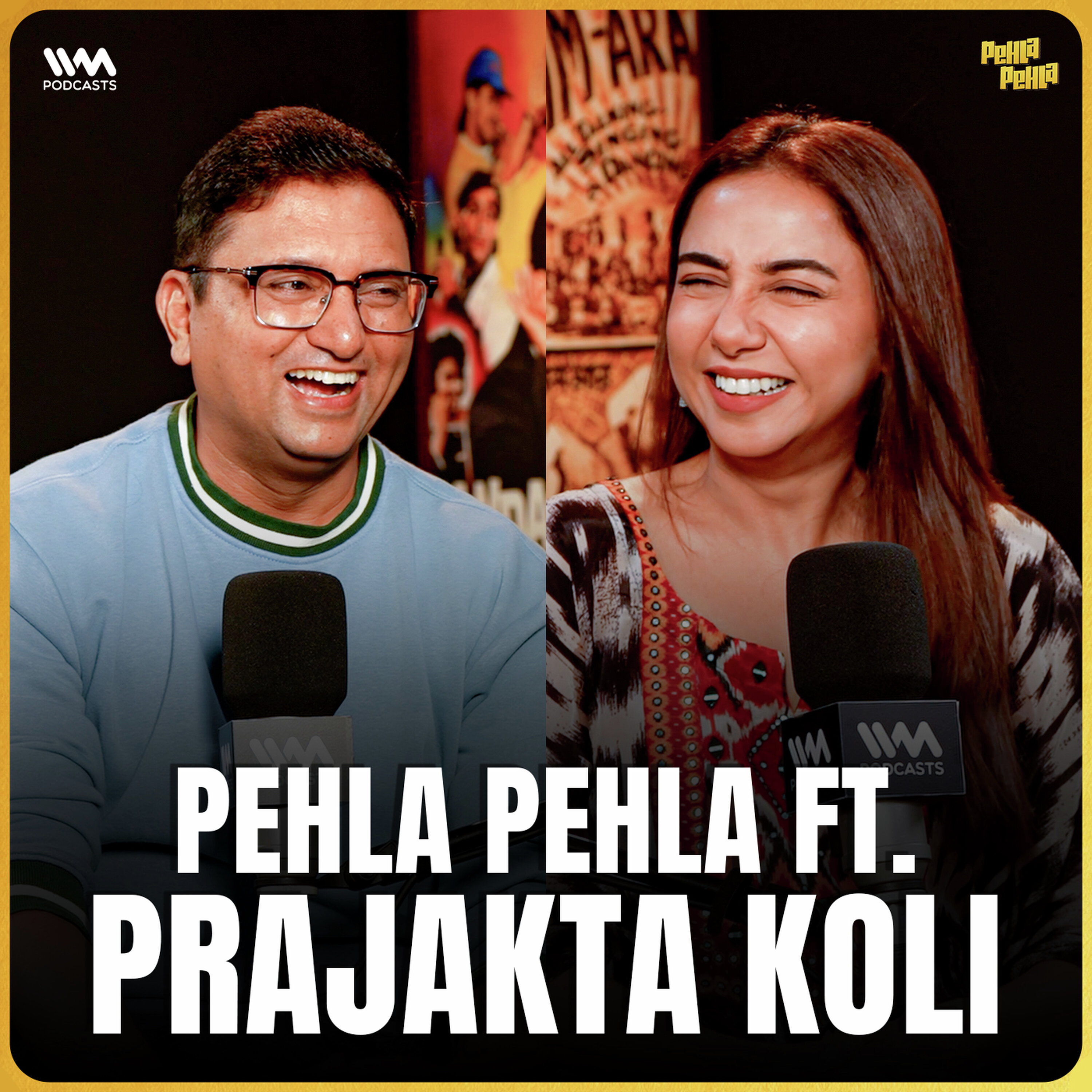 Mismatched, Too Good to be true, Relationships and more | Prajakta Koli | Pehla Pehla With Gopal Datt