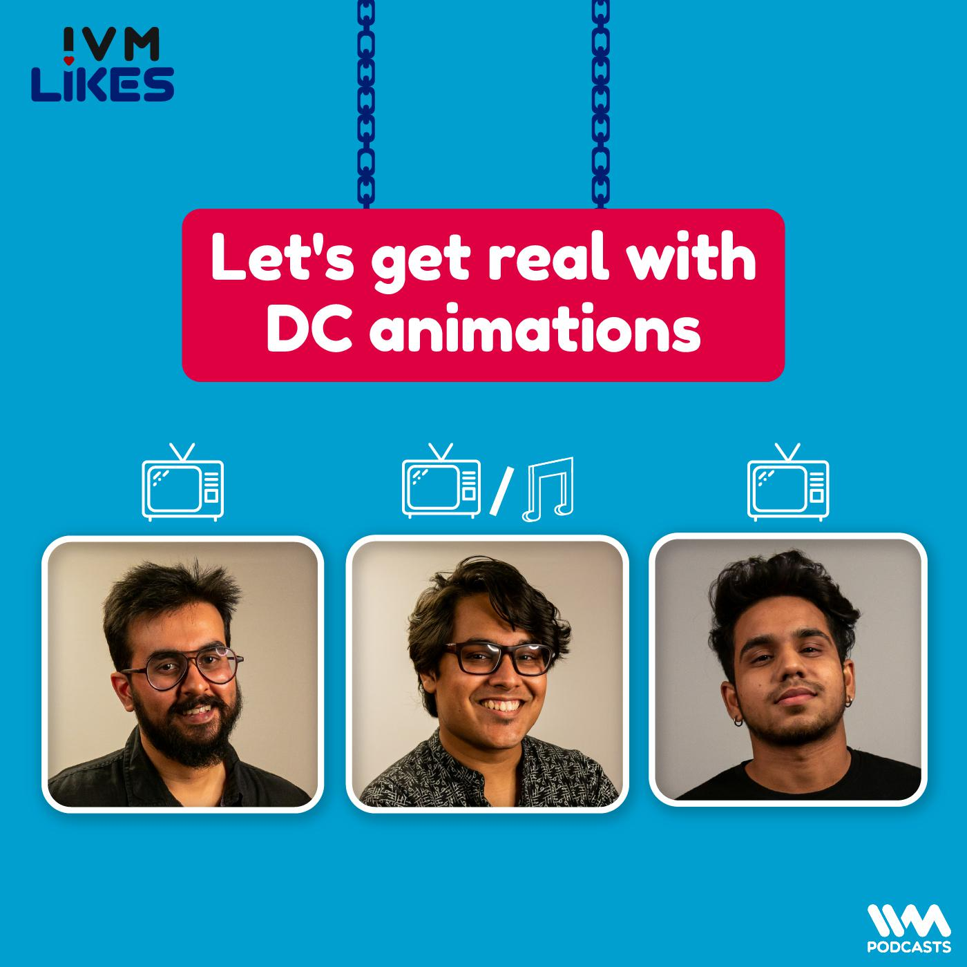 Let's get real with DC animations episode artwork