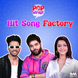 Hit Song Factory ft. Tony Kakkar & Yohani | Pop Wrap!