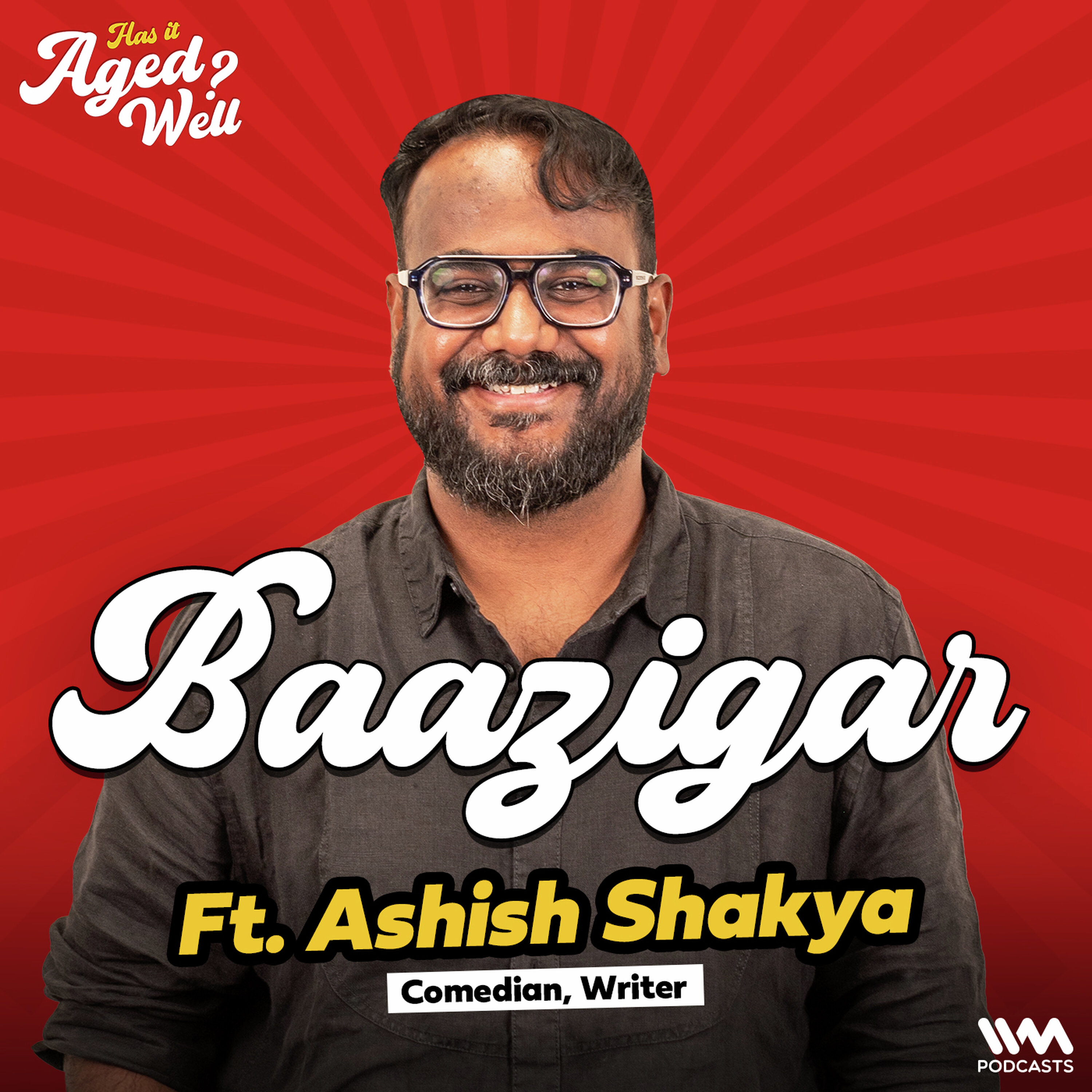 Baazigar ft. Ashish Shakya | Has It Aged Well?