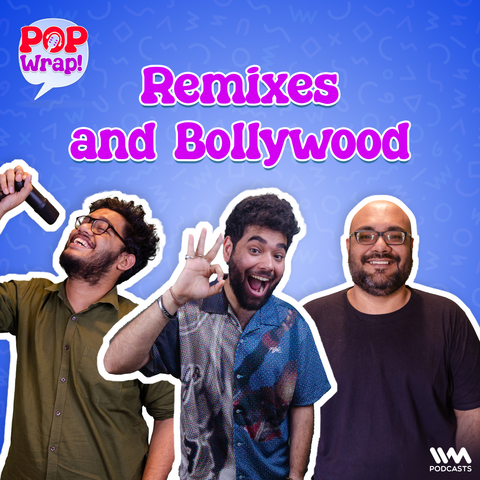 Remixes and Bollywood episode artwork