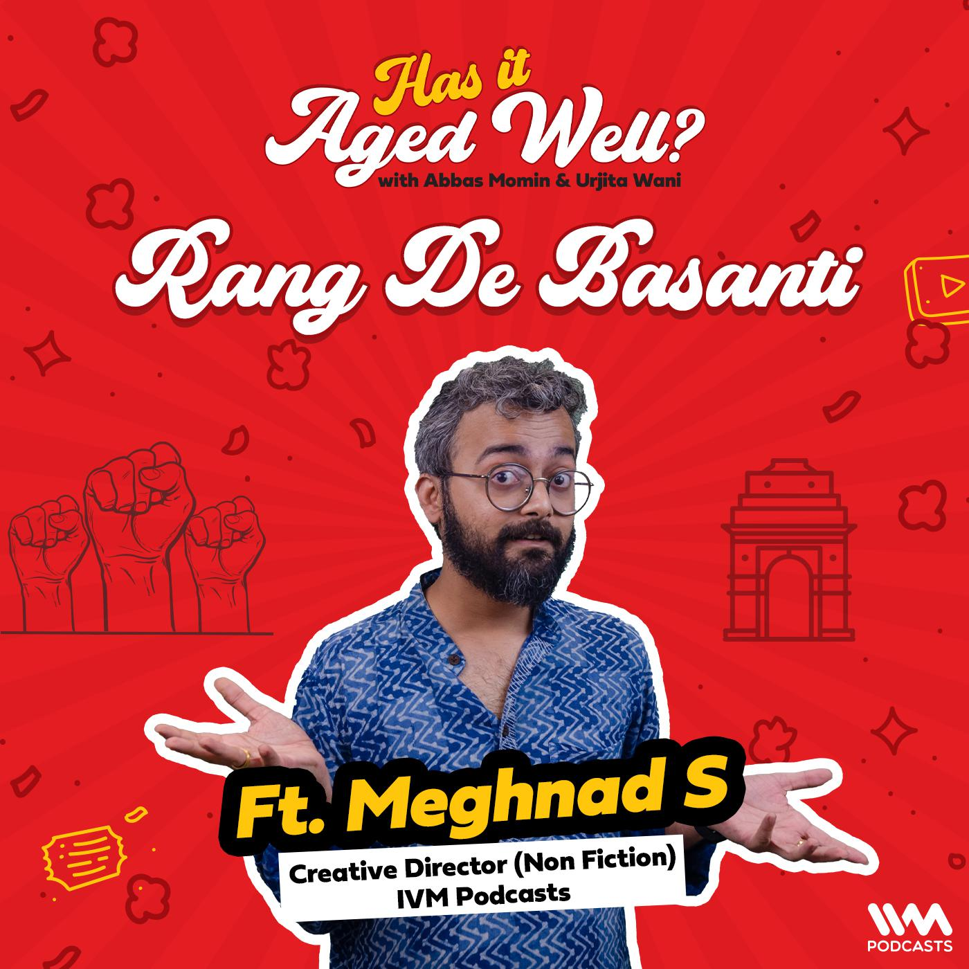 Rang De Basanti | Has it Aged Well? episode artwork