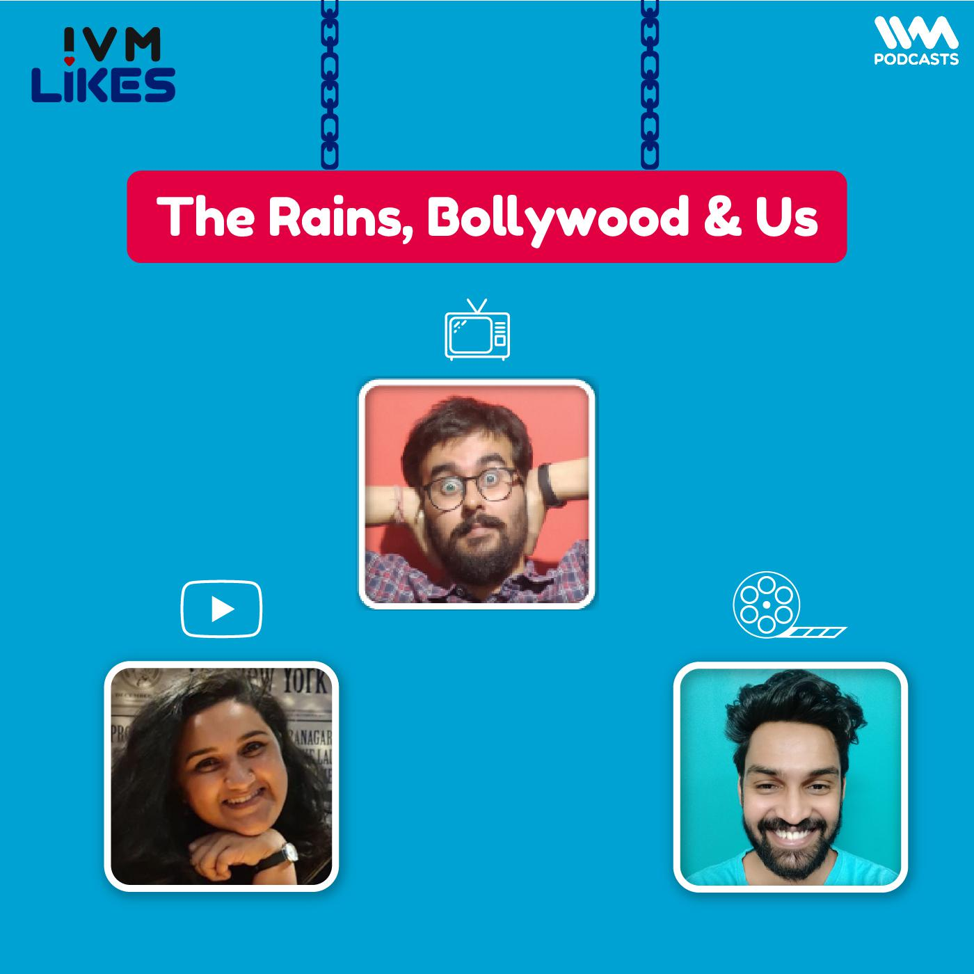 The Rains, Bollywood and Us episode artwork