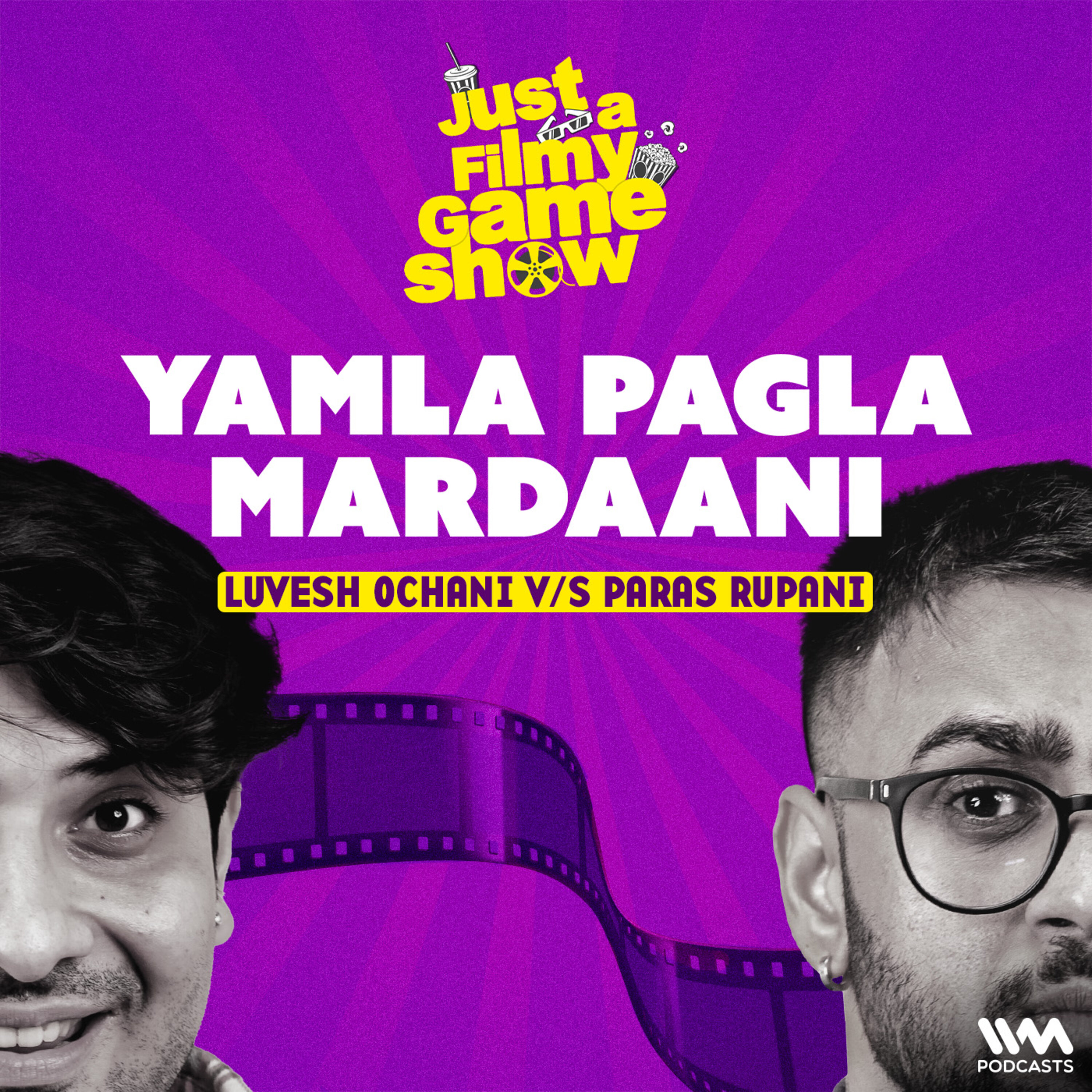 Yamla Pagla Mardaani ft. Luvesh Ochani & Paras Rupani | Just A Filmy Game Show