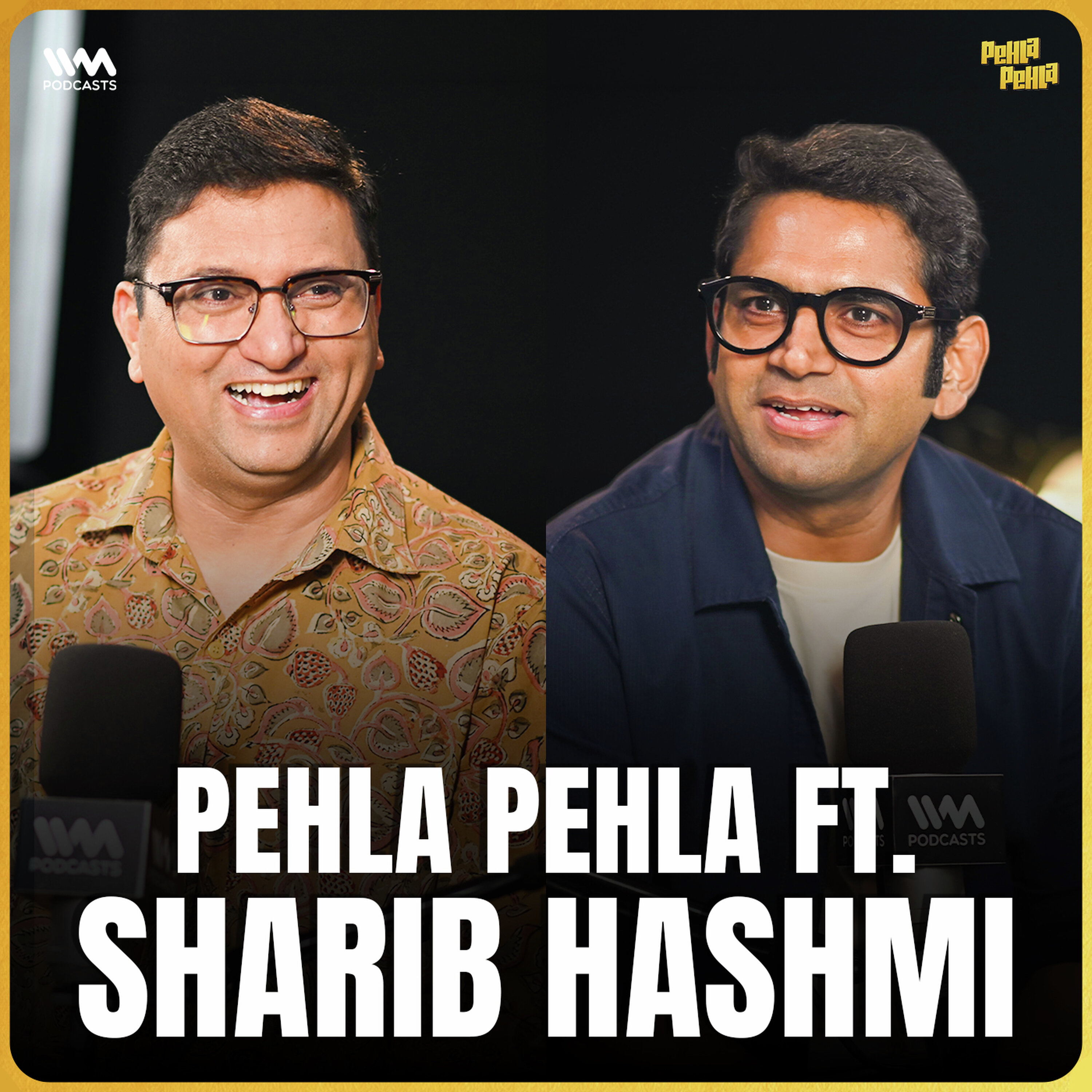 Working in Slumdog millionaire to becoming a full-time actor | Sharib Hashmi | Pehla Pehla with Gopal Datt