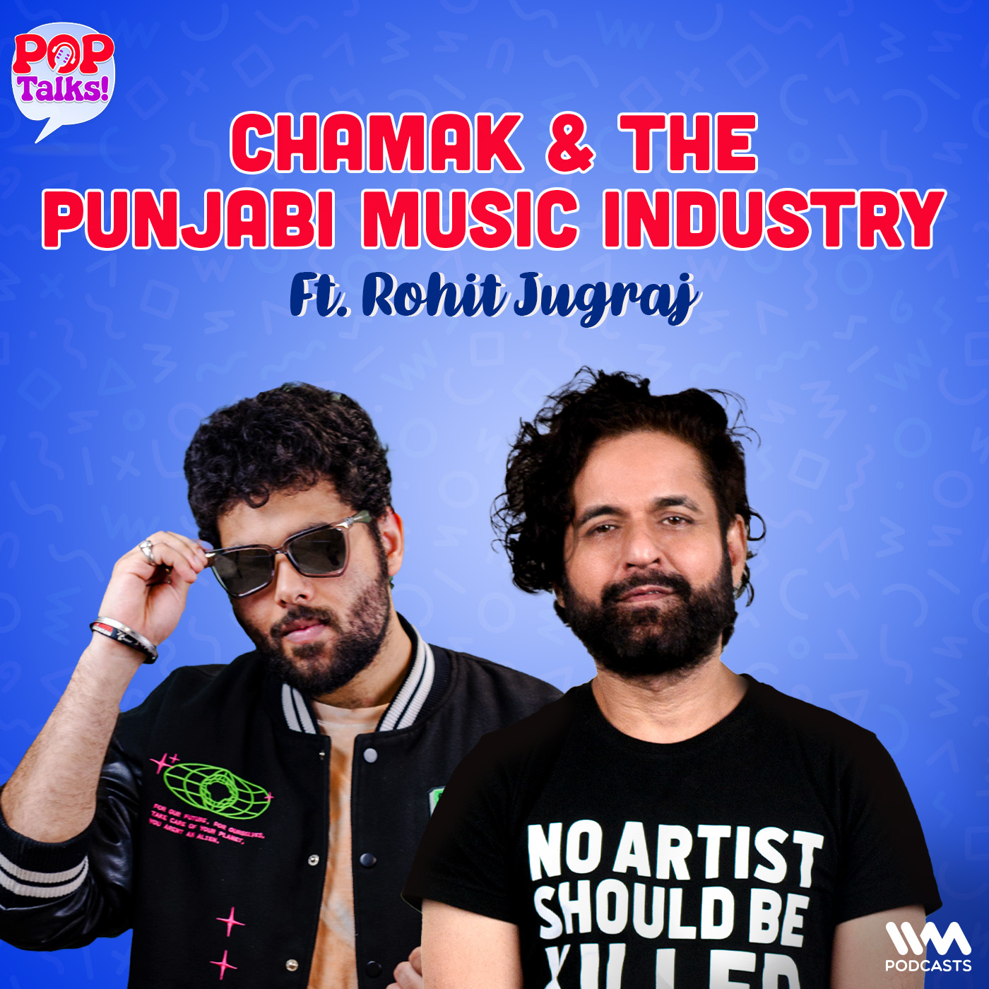 Chamak & The Punjabi Music Industry Ft. Rohit Jugraj | Pop Talks!