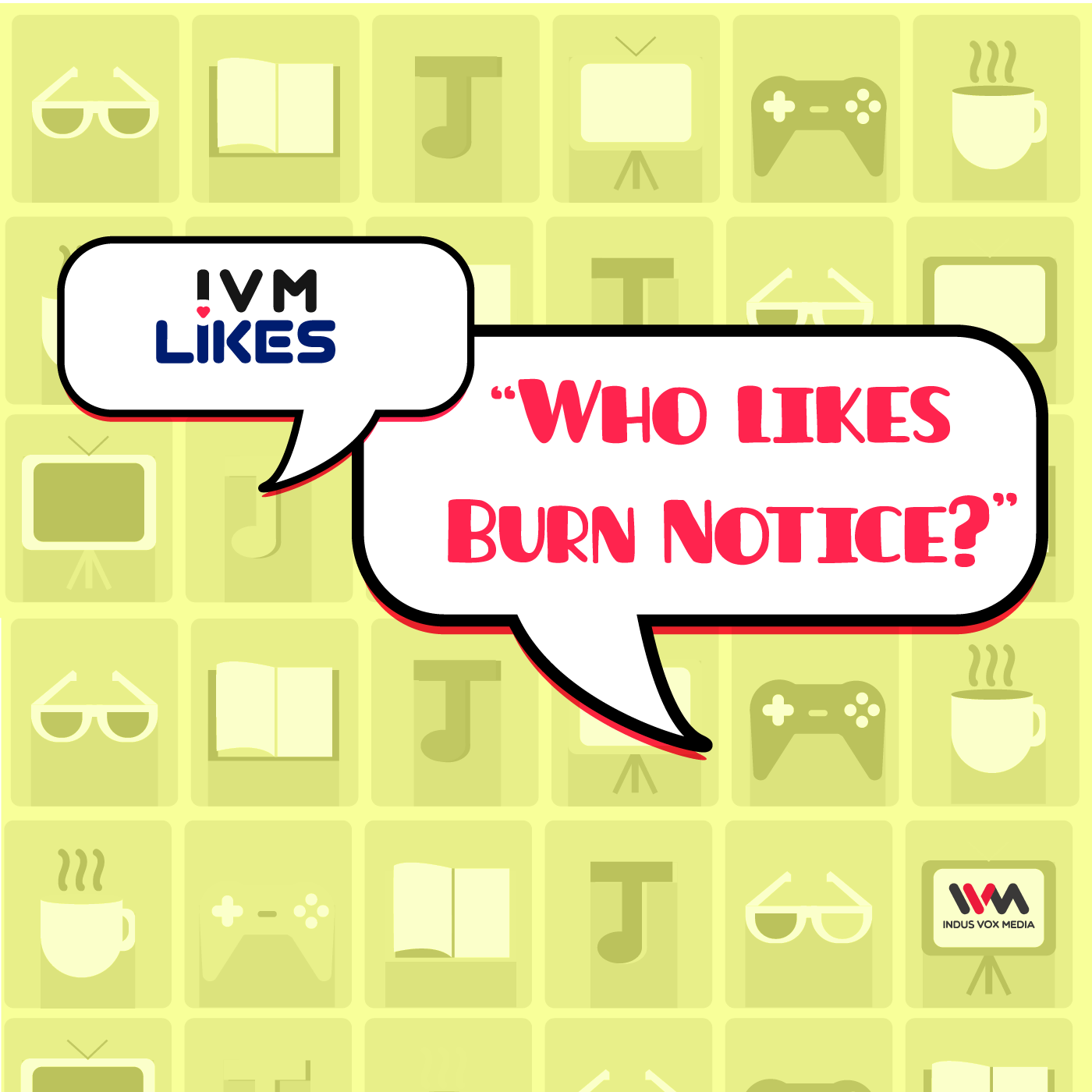 Ep. 05:Who Likes Burn Notice? episode artwork
