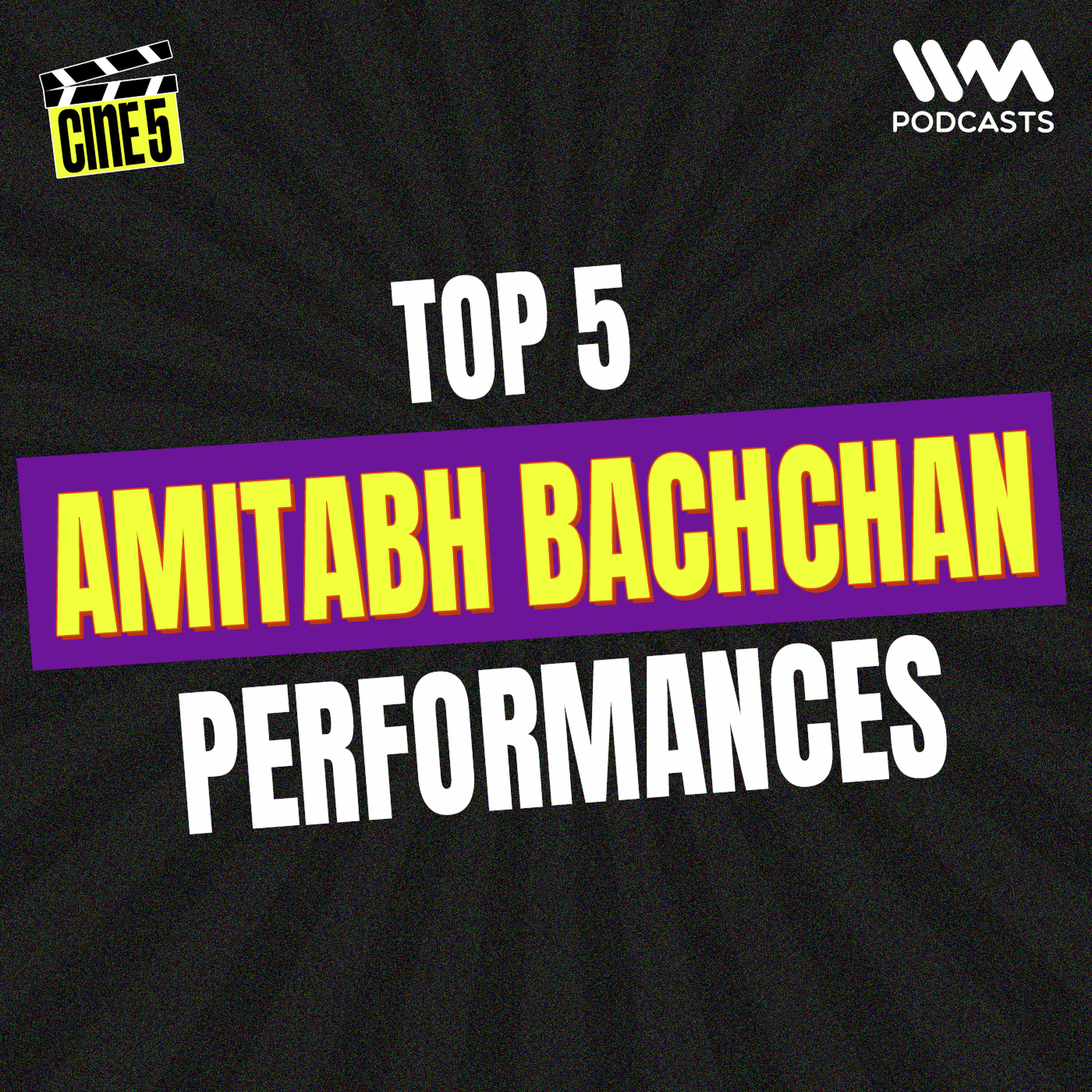 Top 5 Amitabh Bachchan Performances | Deewar, Sholay, Piku & More | Cine5