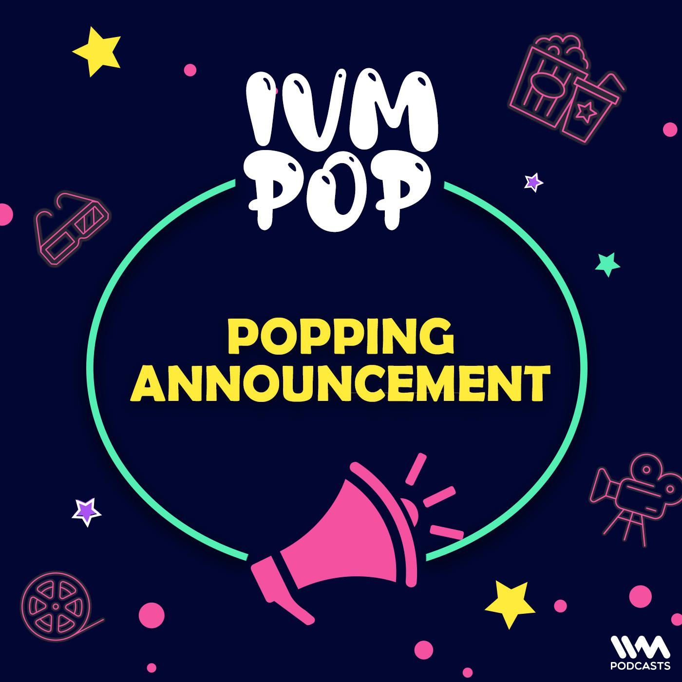POPPING ANNOUNCEMENT!! episode artwork