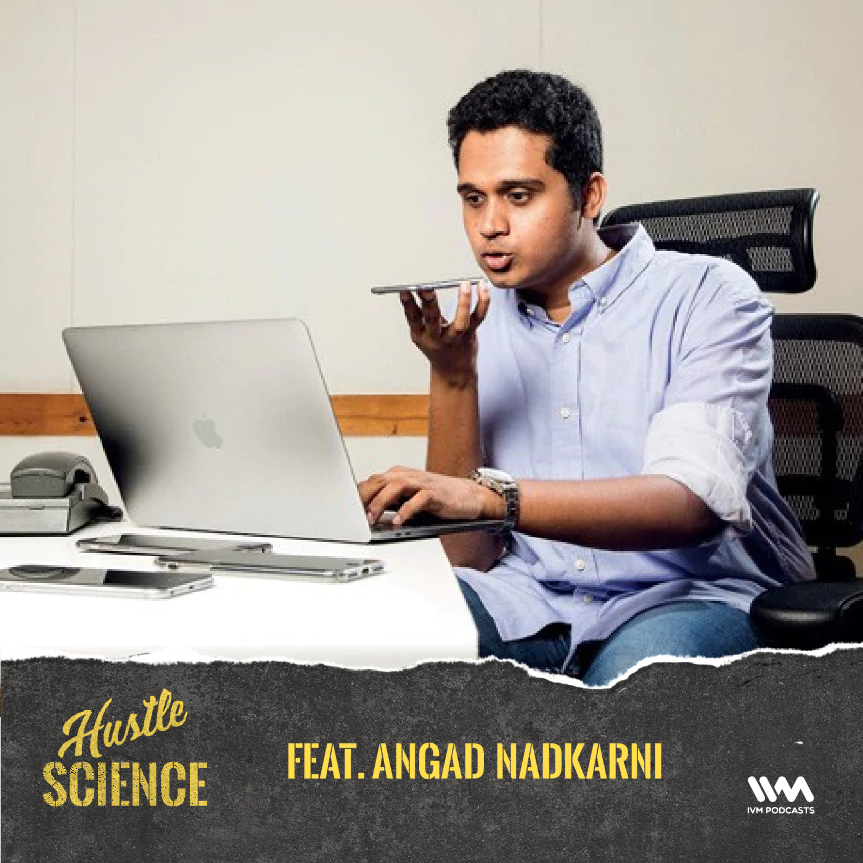 Ep. 05: Feat. Angad Nadkarni