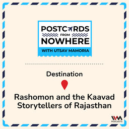 Rashomon and the Kaavad storytellers of Rajasthan