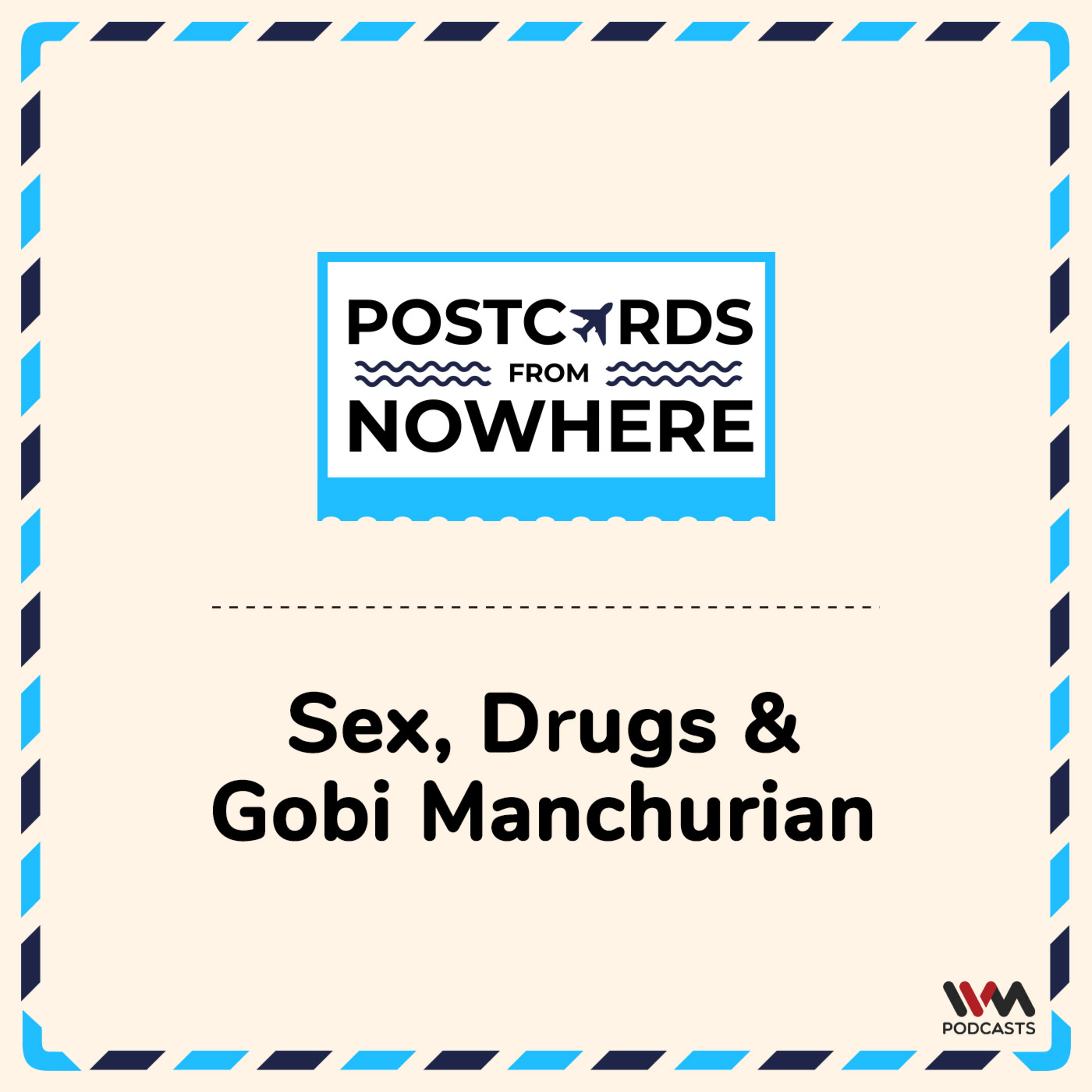 Sex, Drugs and Gobi Manchurian