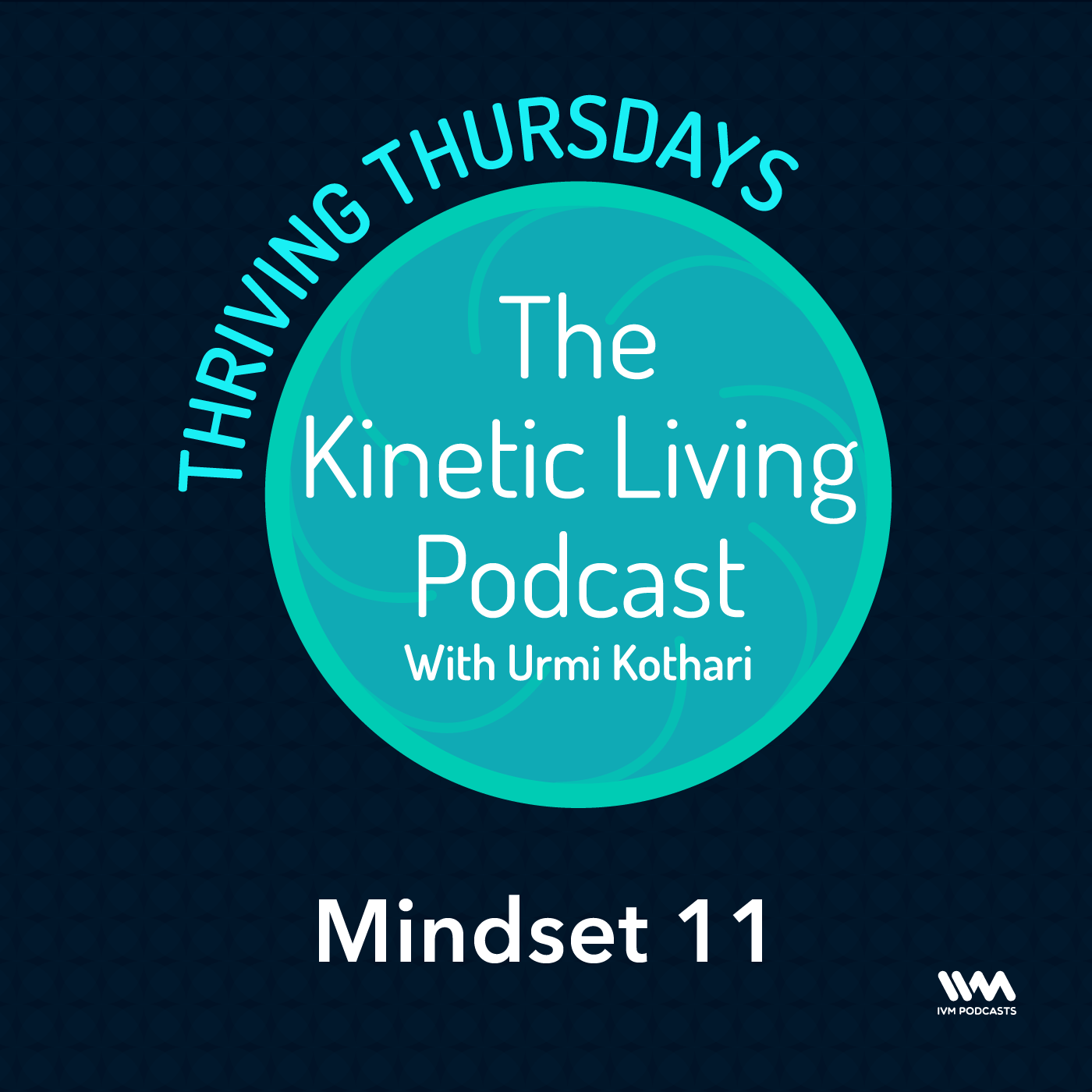 S02 E11: Thriving Thursday - Mindset 11