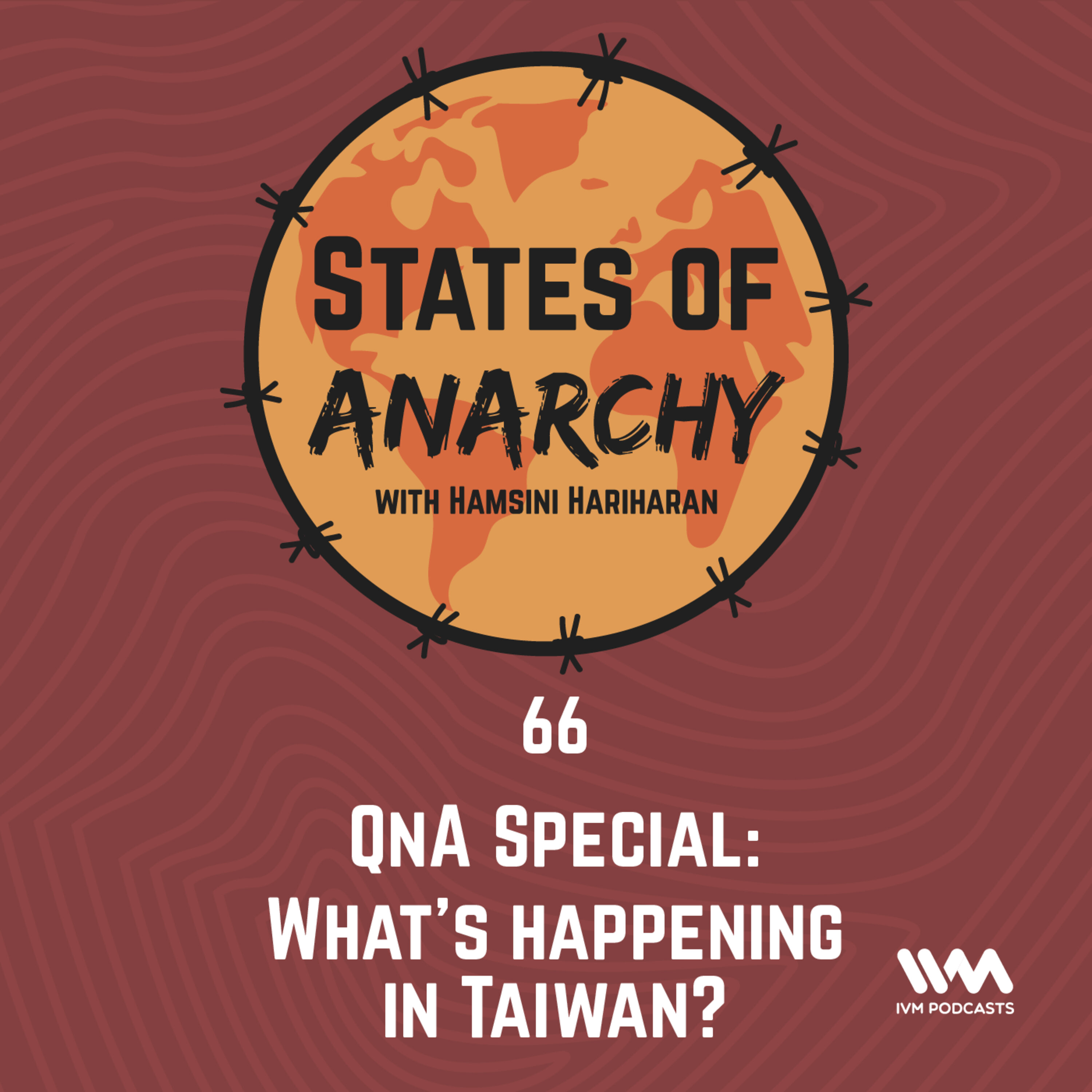 Ep. 66: QnA Special: What's happening in Taiwan?