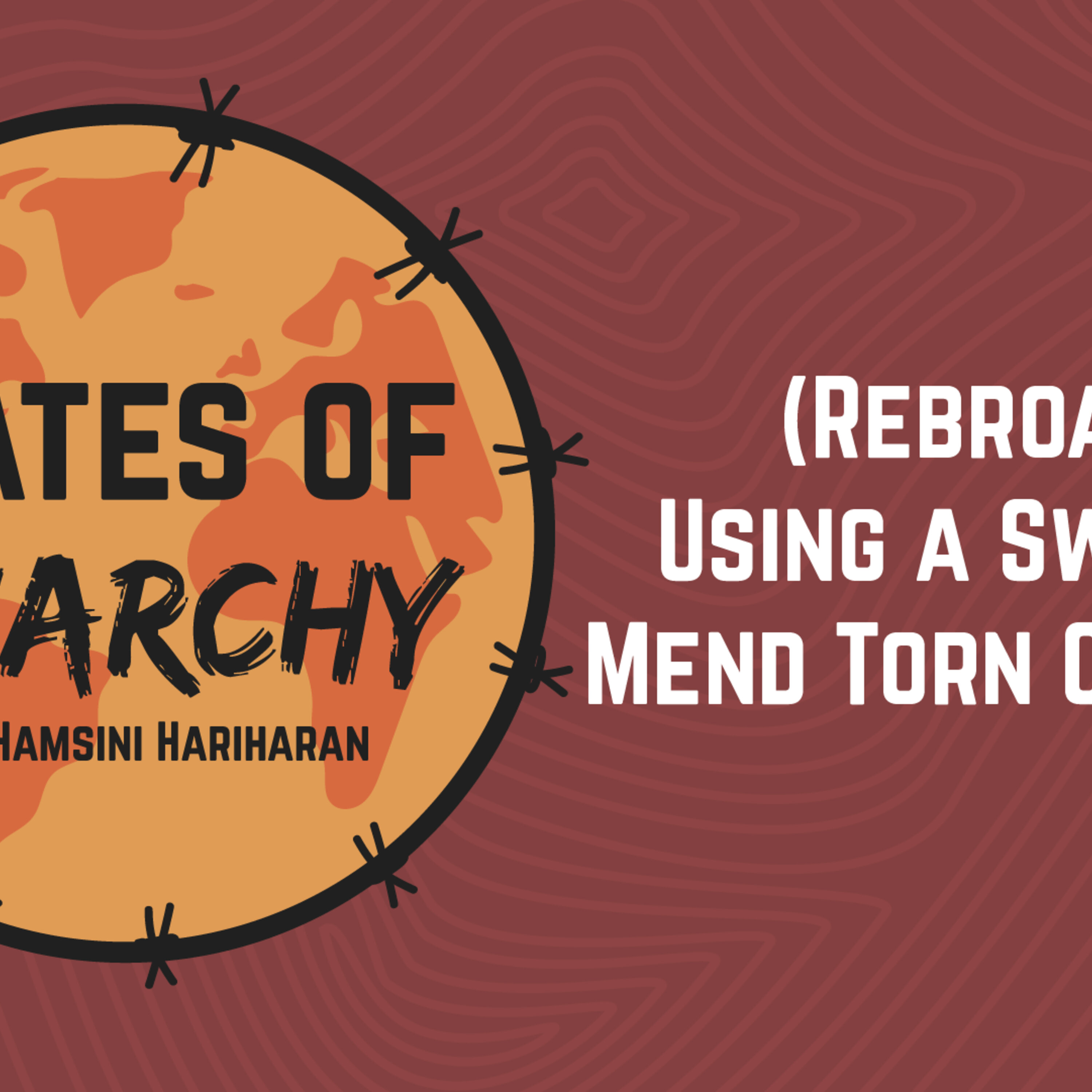 Ep. 27: (Rebroadcast) Using a Sword to Mend Torn Clothes
