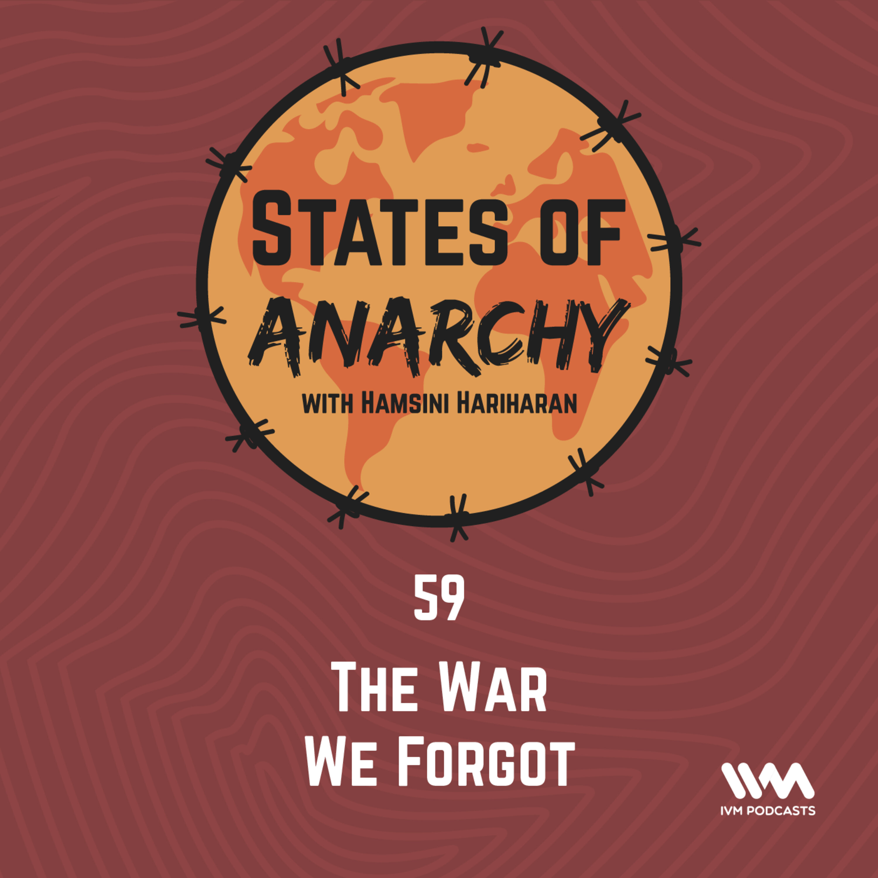 Ep. 59: The War We Forgot