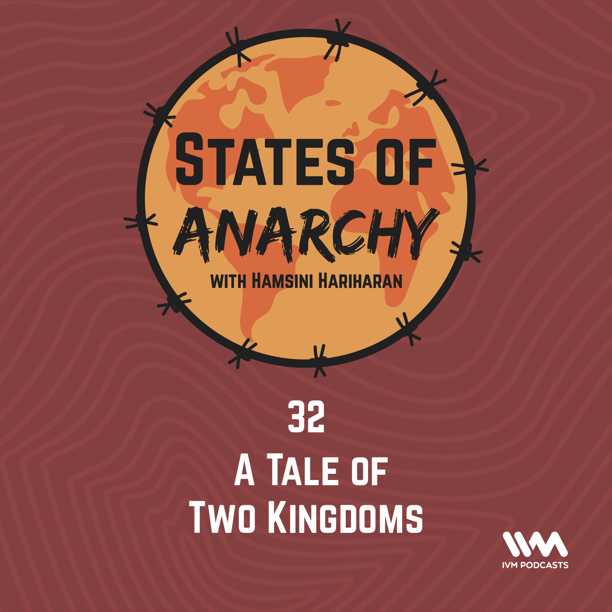 Ep. 32: A Tale of Two Kingdoms