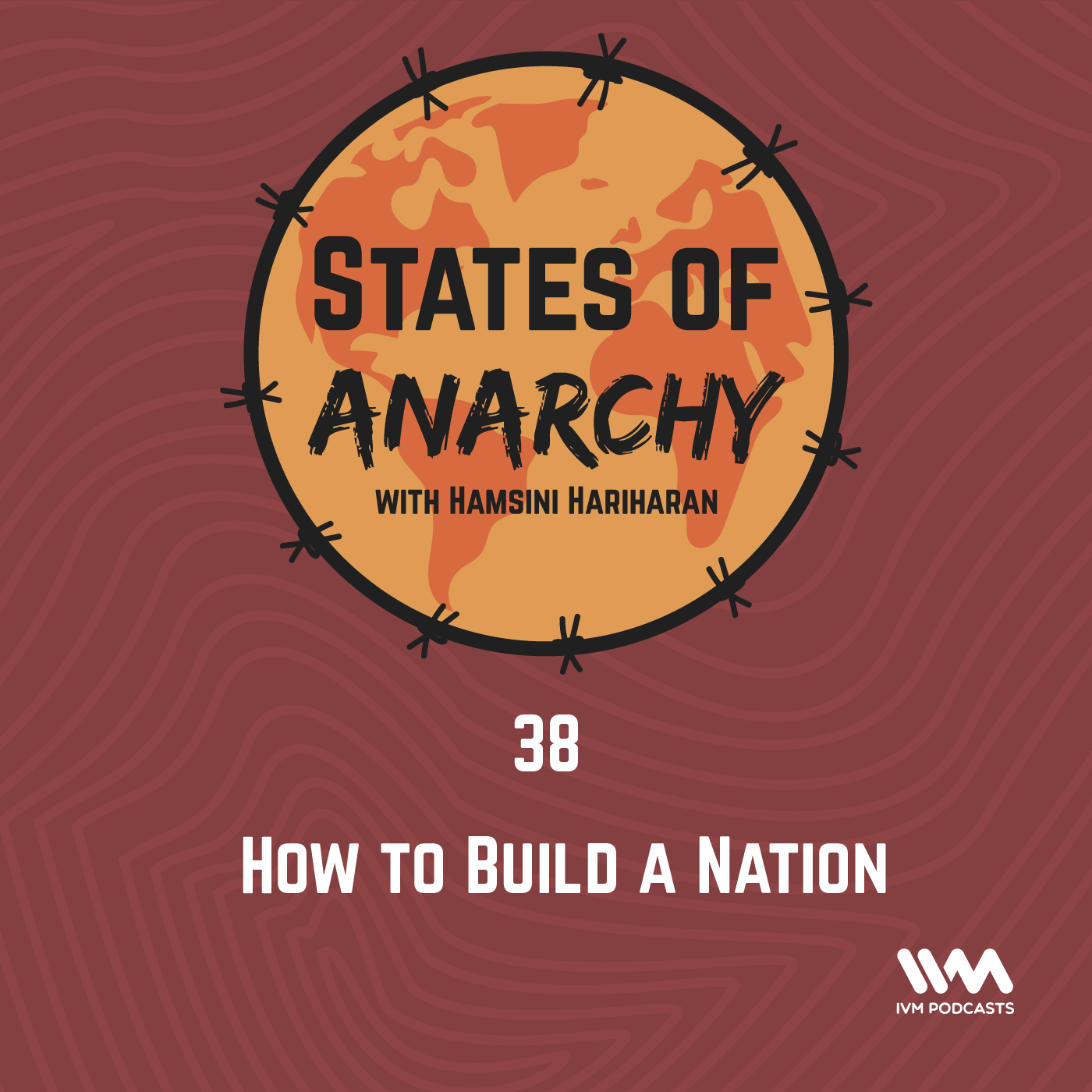 Ep. 38: How to Build a Nation