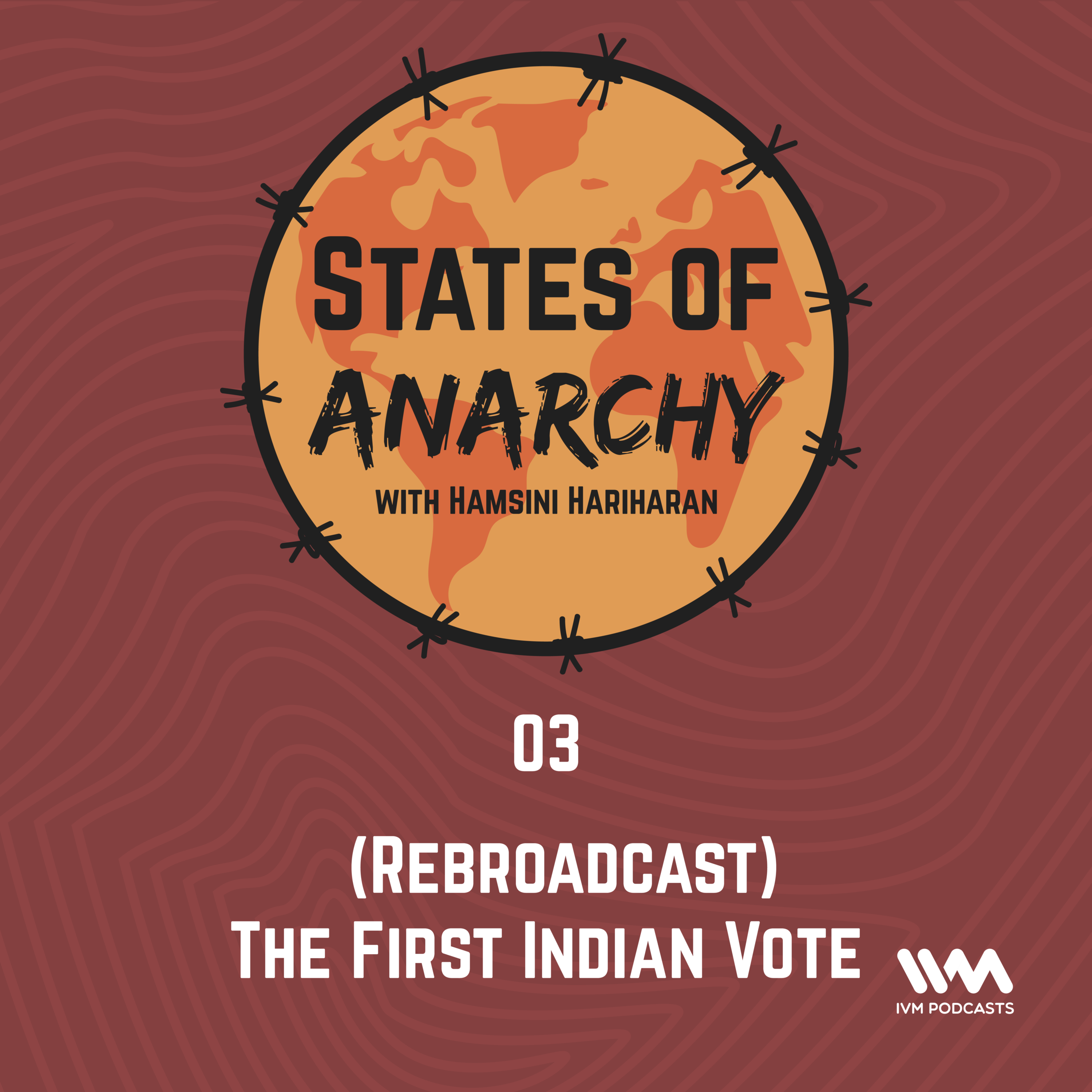 Ep. 03: (Rebroadcast) The First Indian Vote