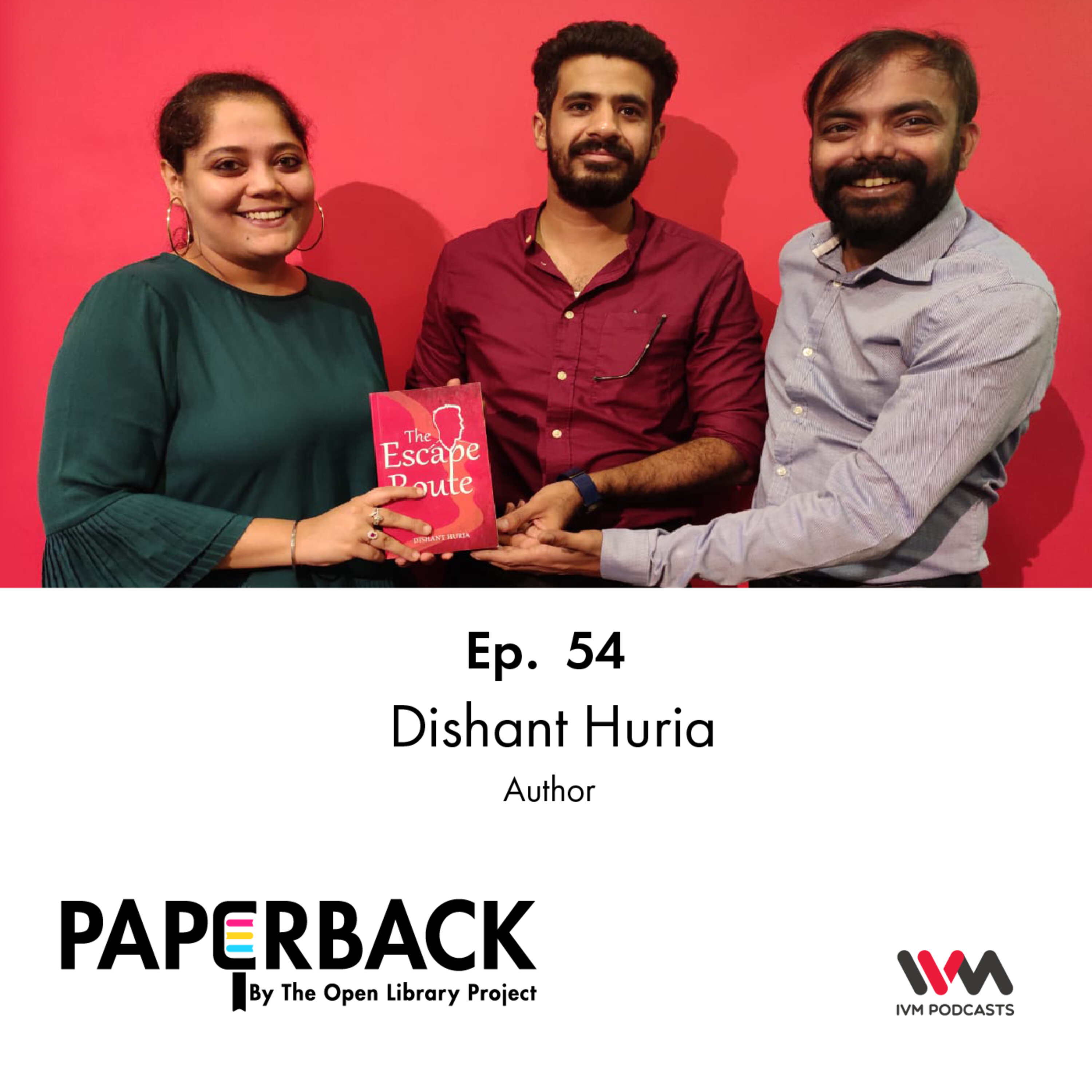 Ep. 54: Dishant Huria
