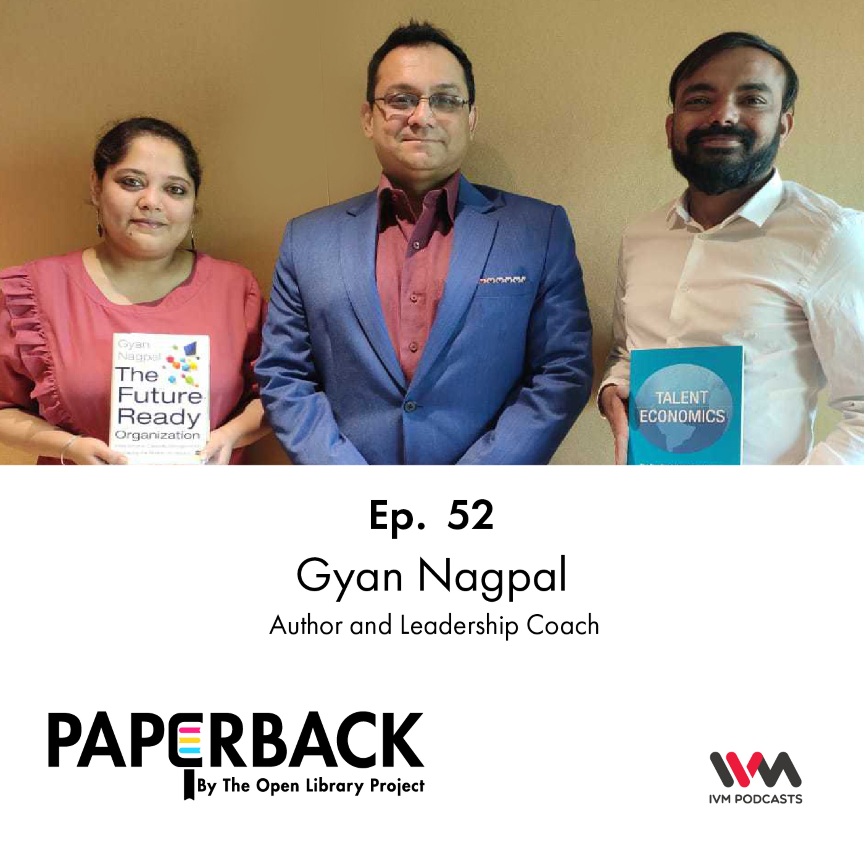 Ep. 52: Gyan Nagpal