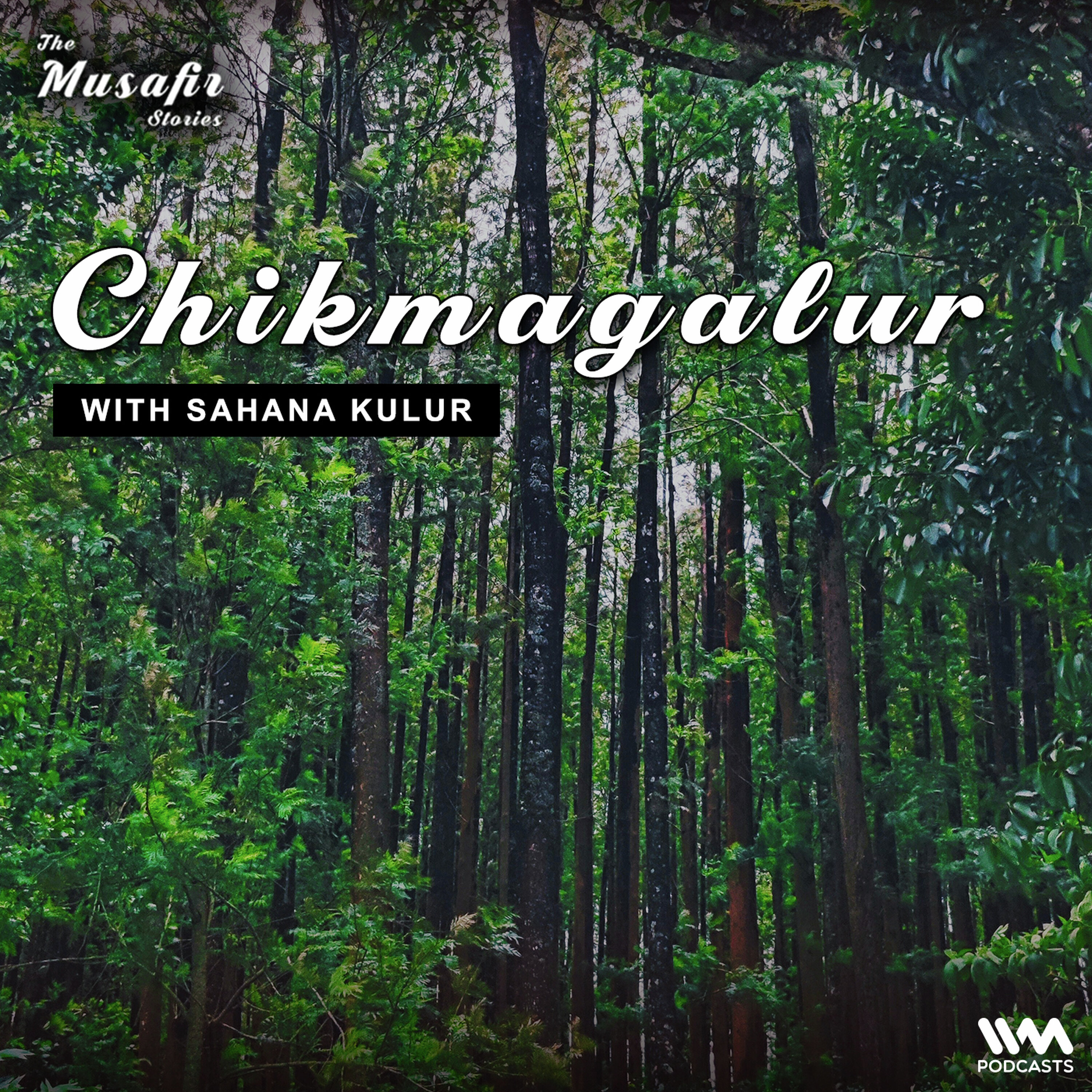 Chikmagalur with Sahana Kulur episode artwork