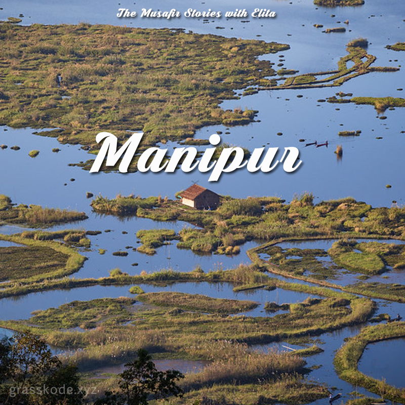 70: Manipur with Elita