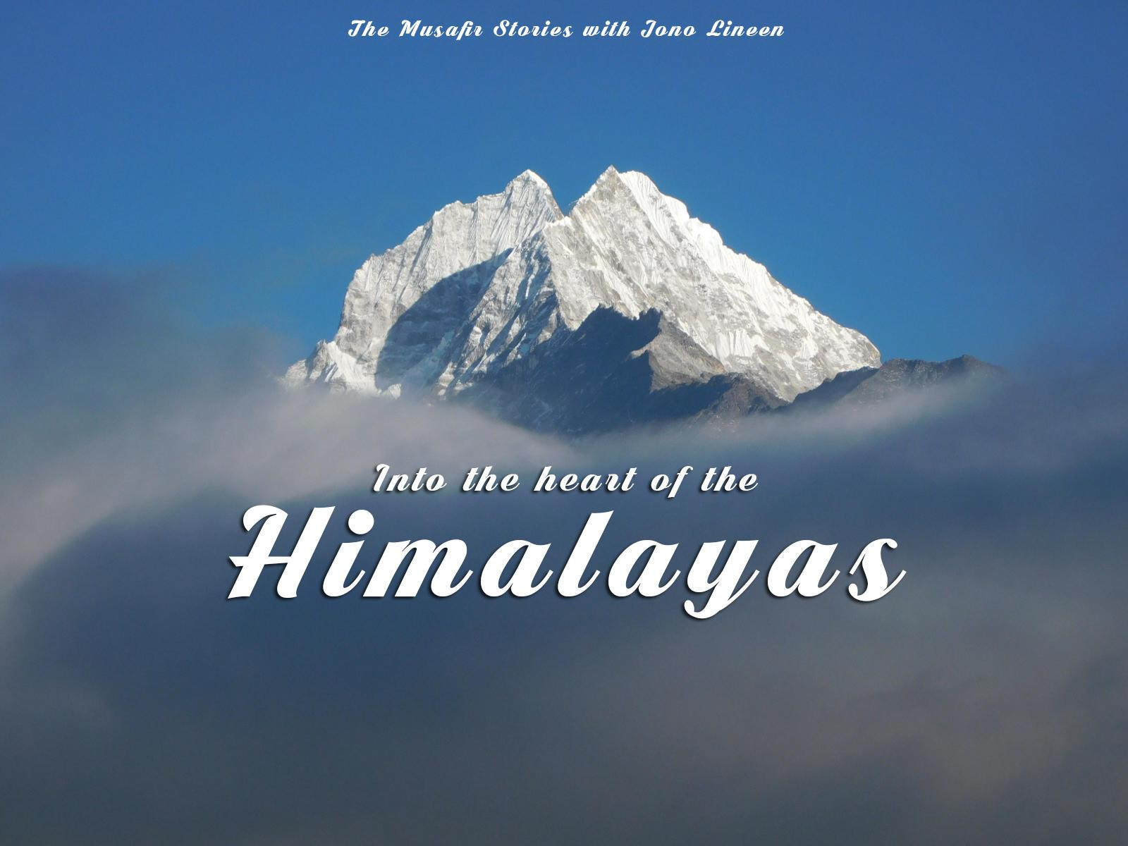 95: Into the heart of the Himalayas with Jono Lineen