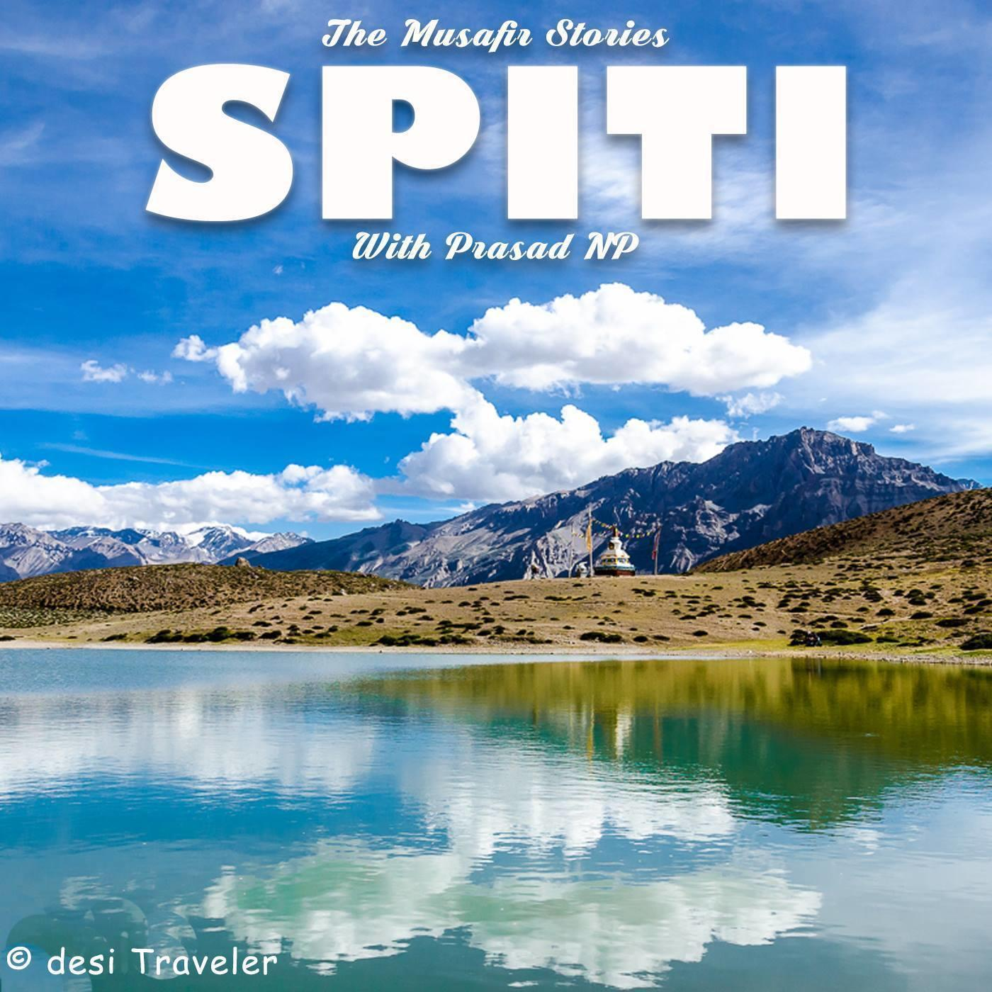 76: Rebroadcast: Explore Spiti with the desi Traveler