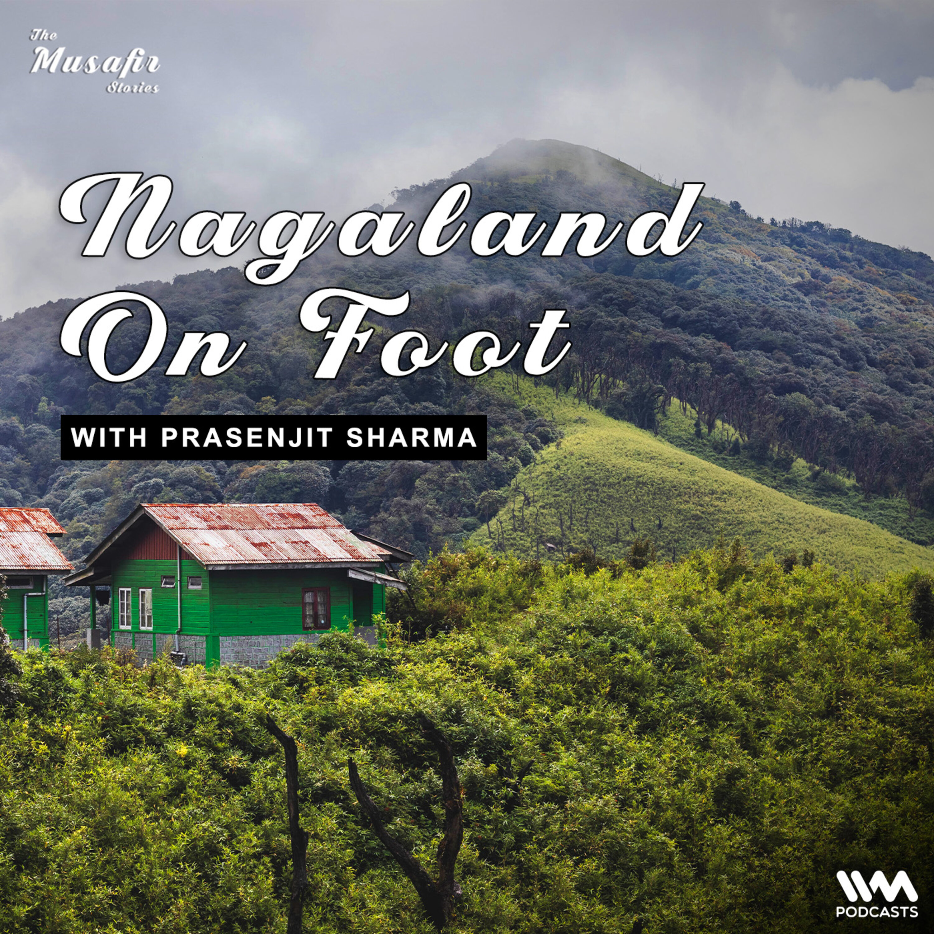 Nagaland on foot with Prasenjit Sharma