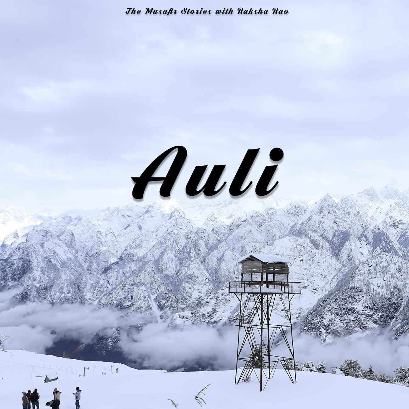 98: Auli with Raksha Rao