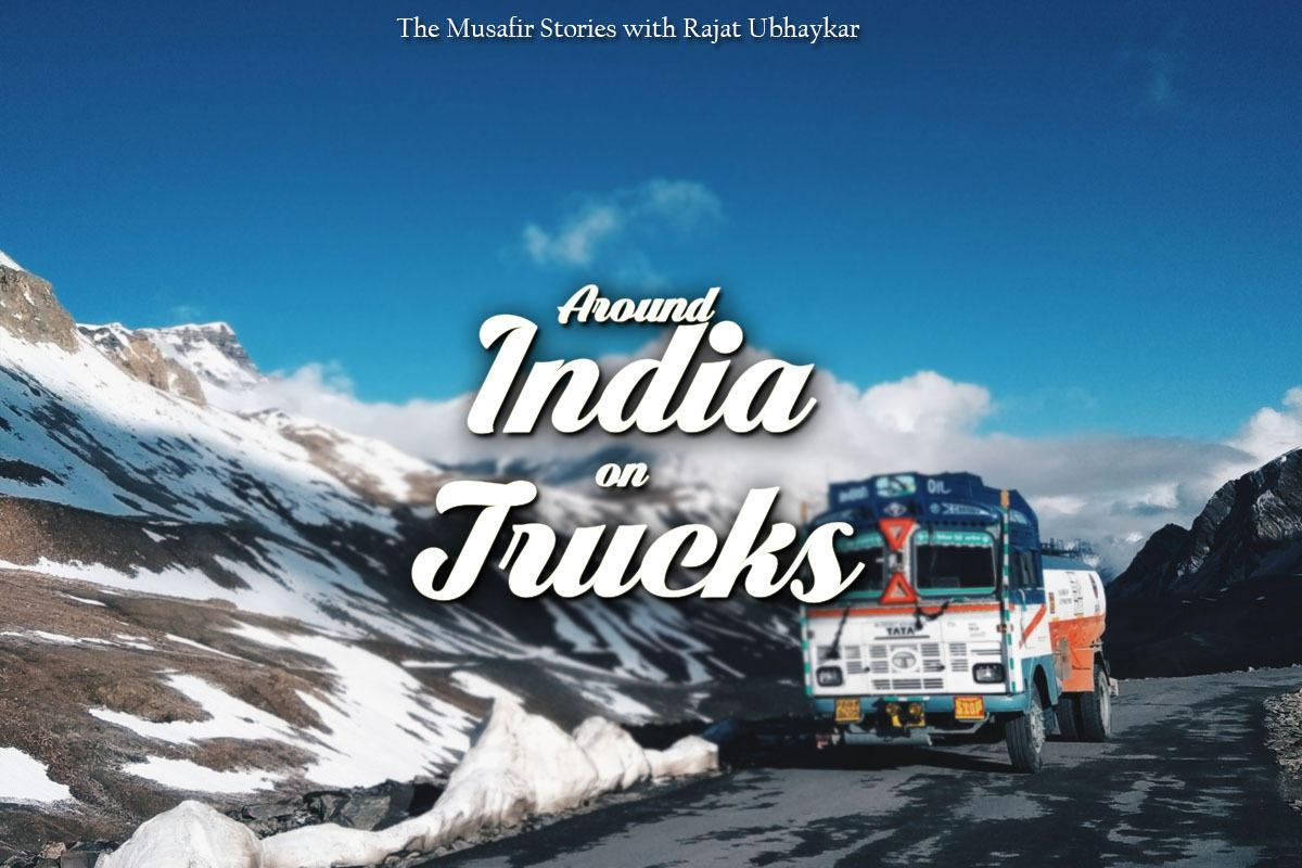 61: TMS Specials: Around India on Trucks and Highways with Rajat Ubhaykar