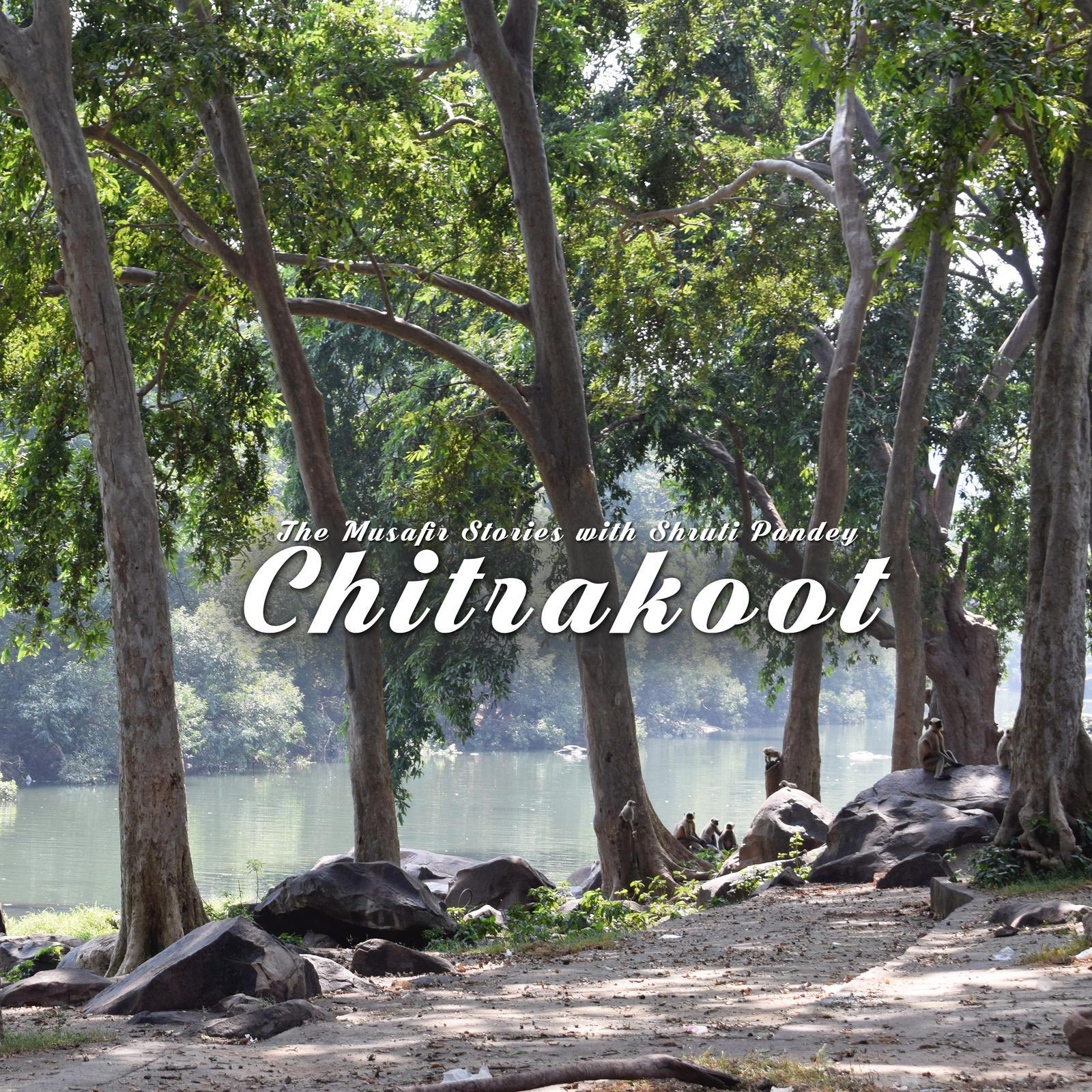 97: Chitrakoot with Shruti Pandey