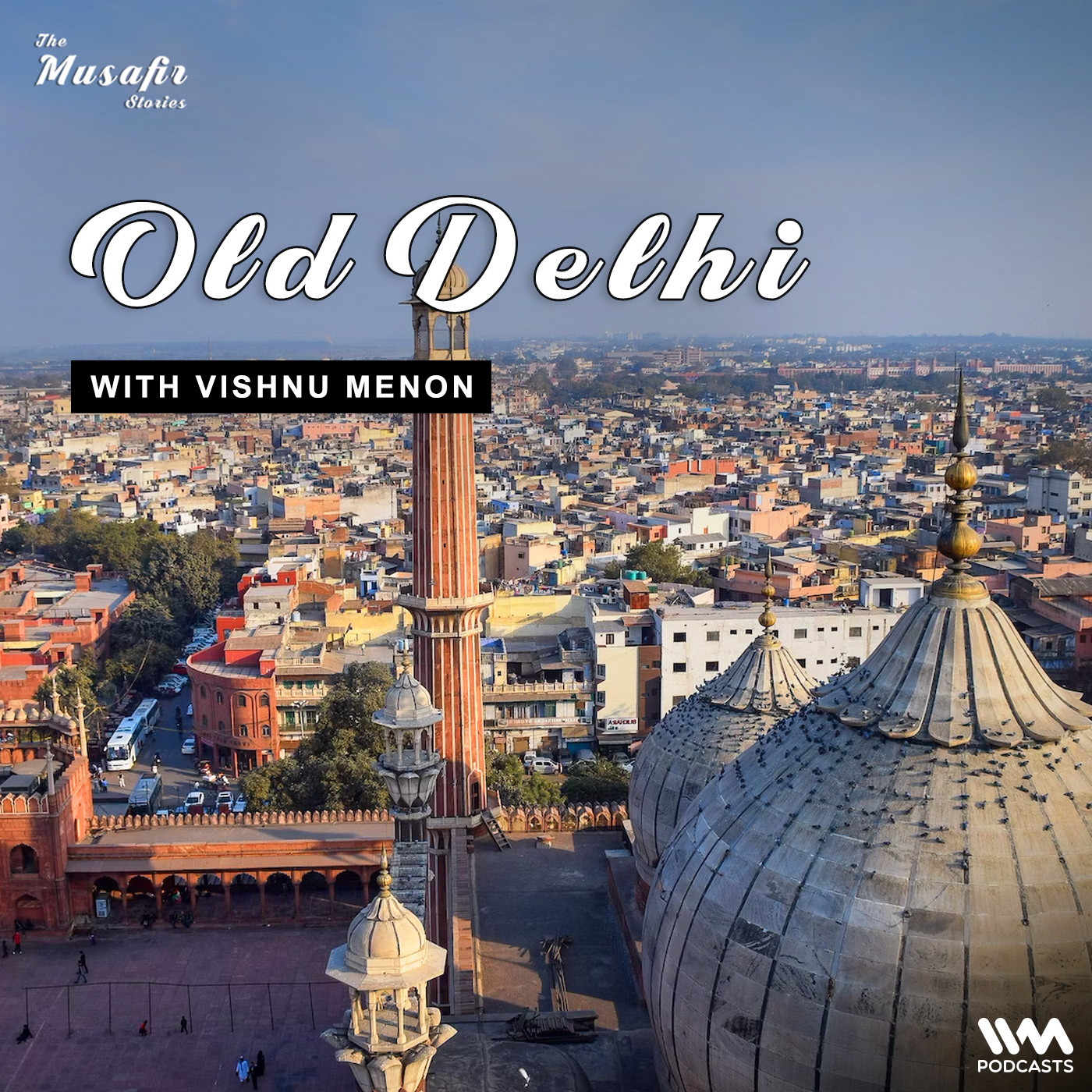 Old Delhi with Vishnu Menon