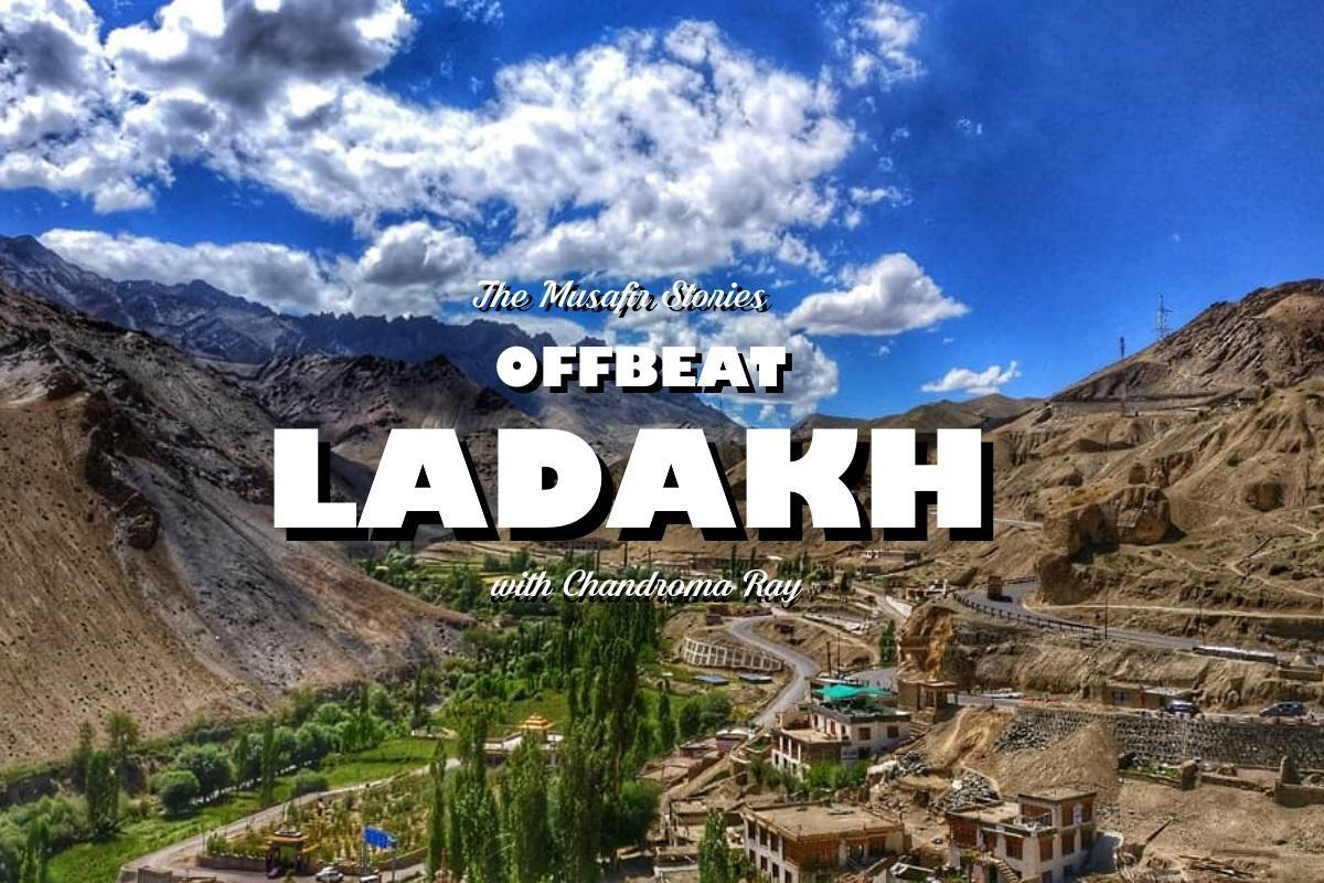 40: Offbeat Ladakh with Chandroma Ray