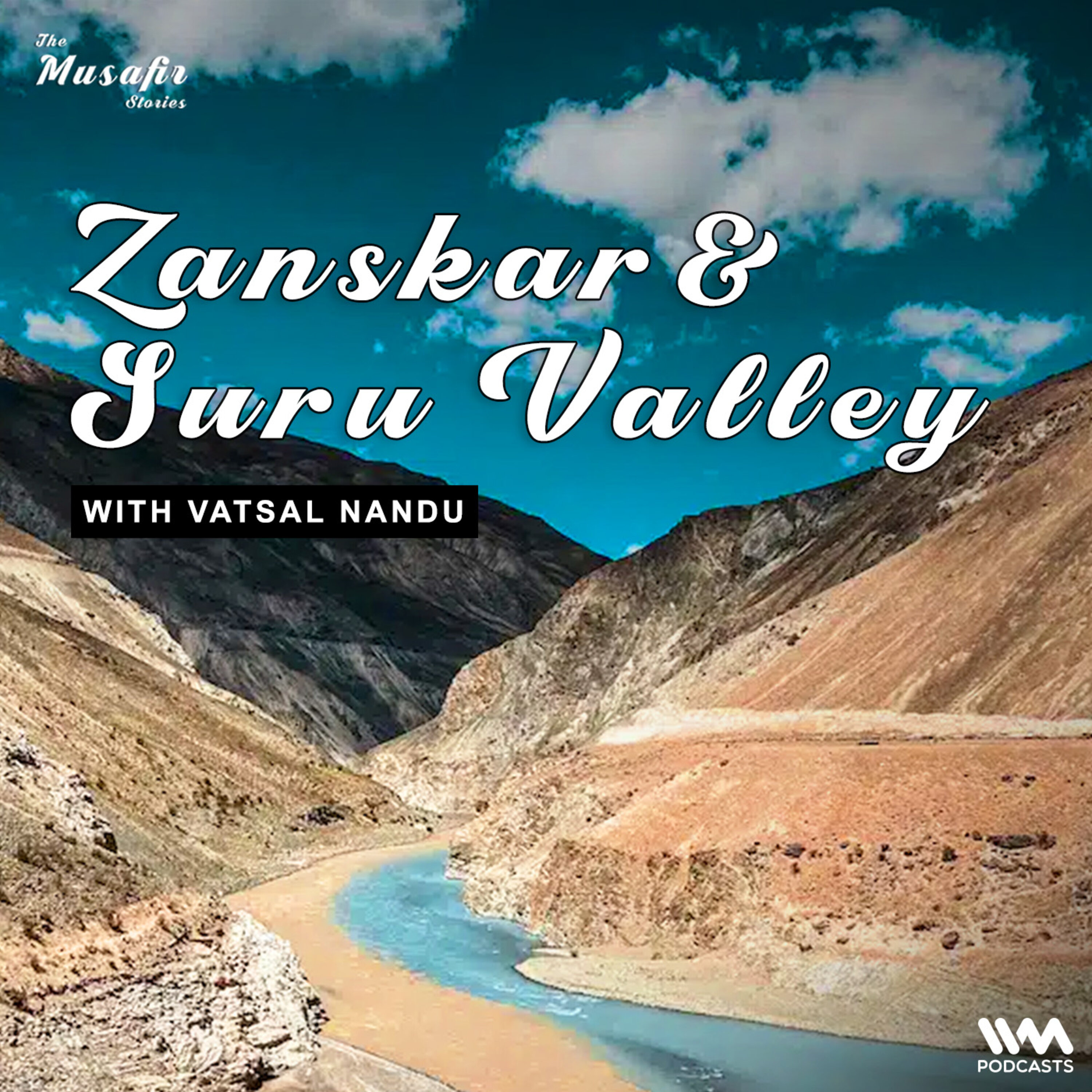 Zanskar and Suru Valley with Vatsal Nandu episode artwork