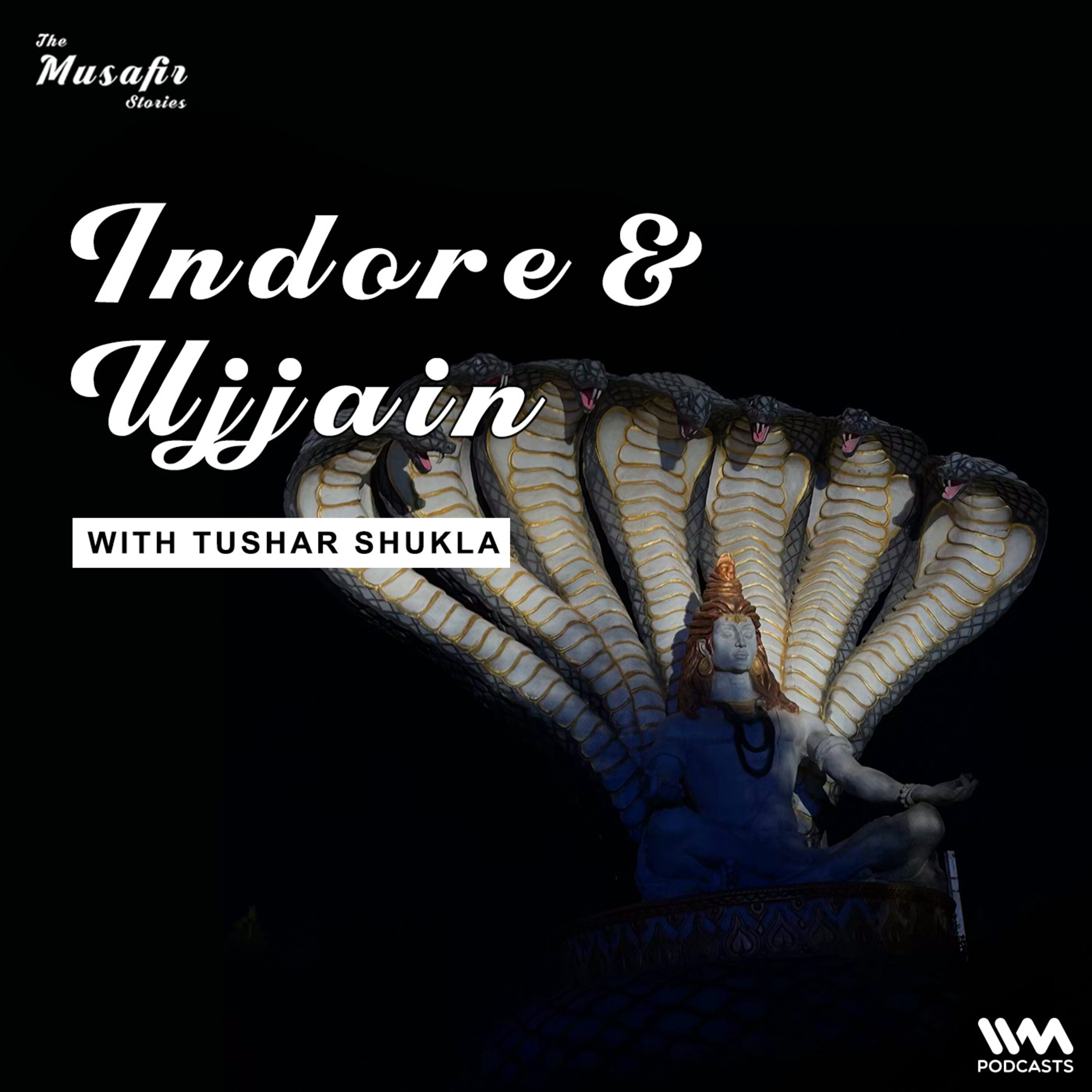 Indore and Ujjain with Tushar Shukla episode artwork